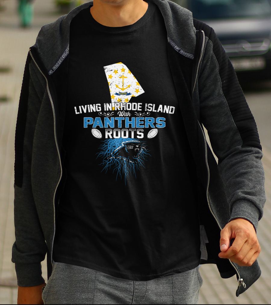 Living In Rhode Island With Panthers Roots Football Pride Map And Anchor T-Shirt