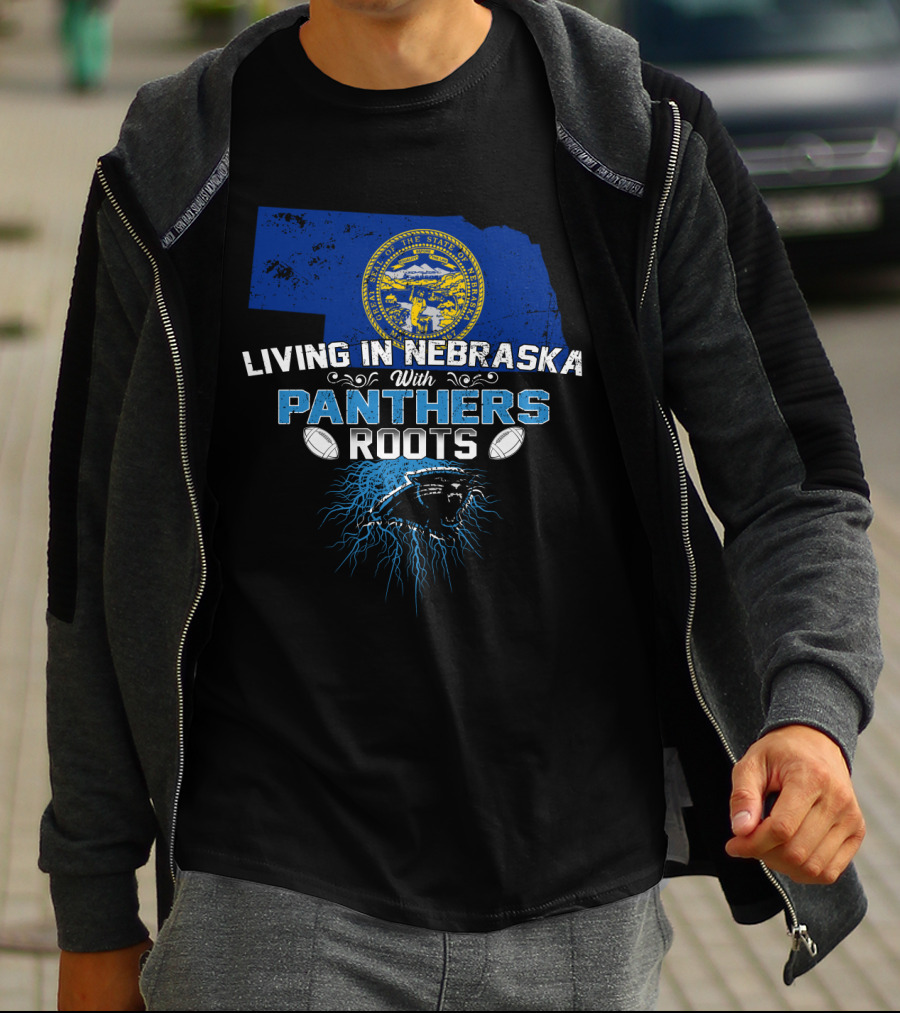 Living In Nebraska With Panthers Roots And State Seal Football T-Shirt