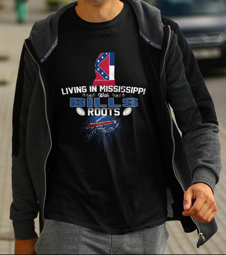 Living In Mississippi With Buffalo Bills Roots And State Flag T-Shirt