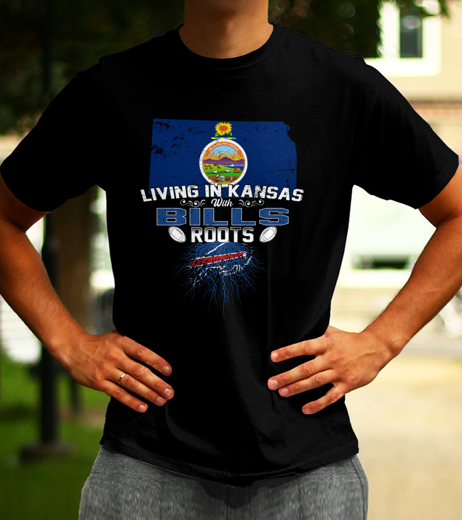Living In Kansas With Buffalo Bills Roots And Kansas State Seal T-Shirt