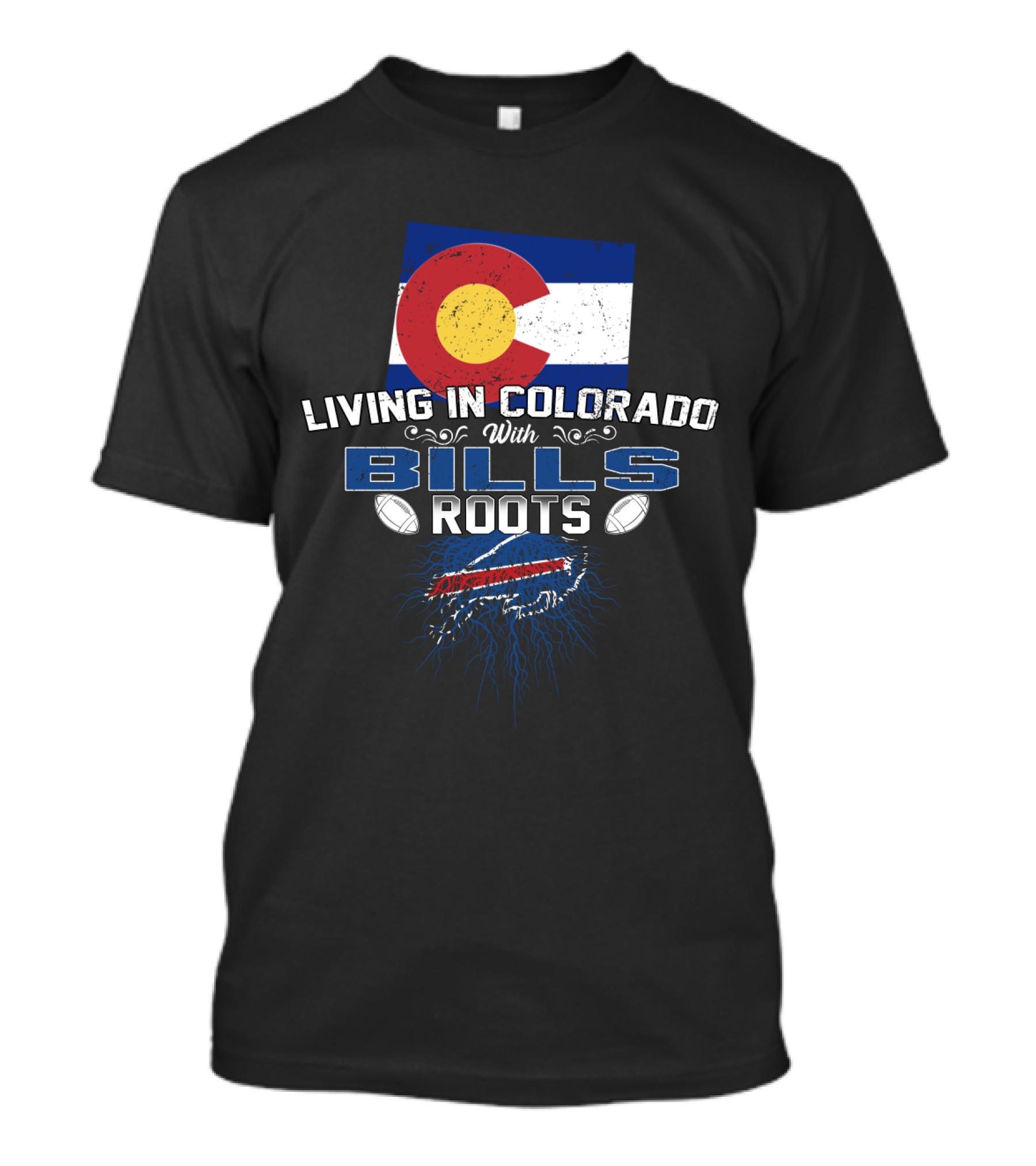 Living In Colorado With Buffalo Bills Roots Flag Football Fan T-Shirt