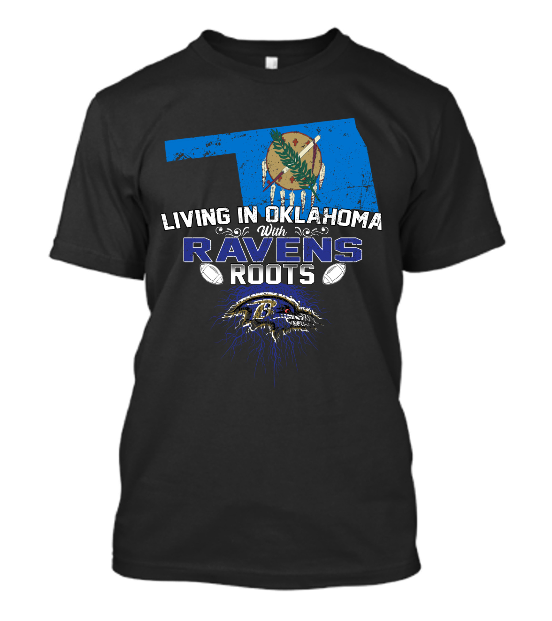 Living In Oklahoma With Ravens Roots Oklahoma Map Football T-Shirt