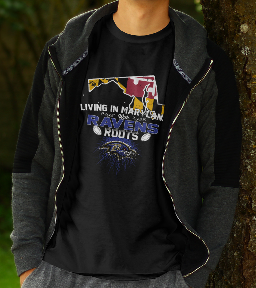 Living In Maryland With Ravens Roots Football Emblem And State Flag T-Shirt