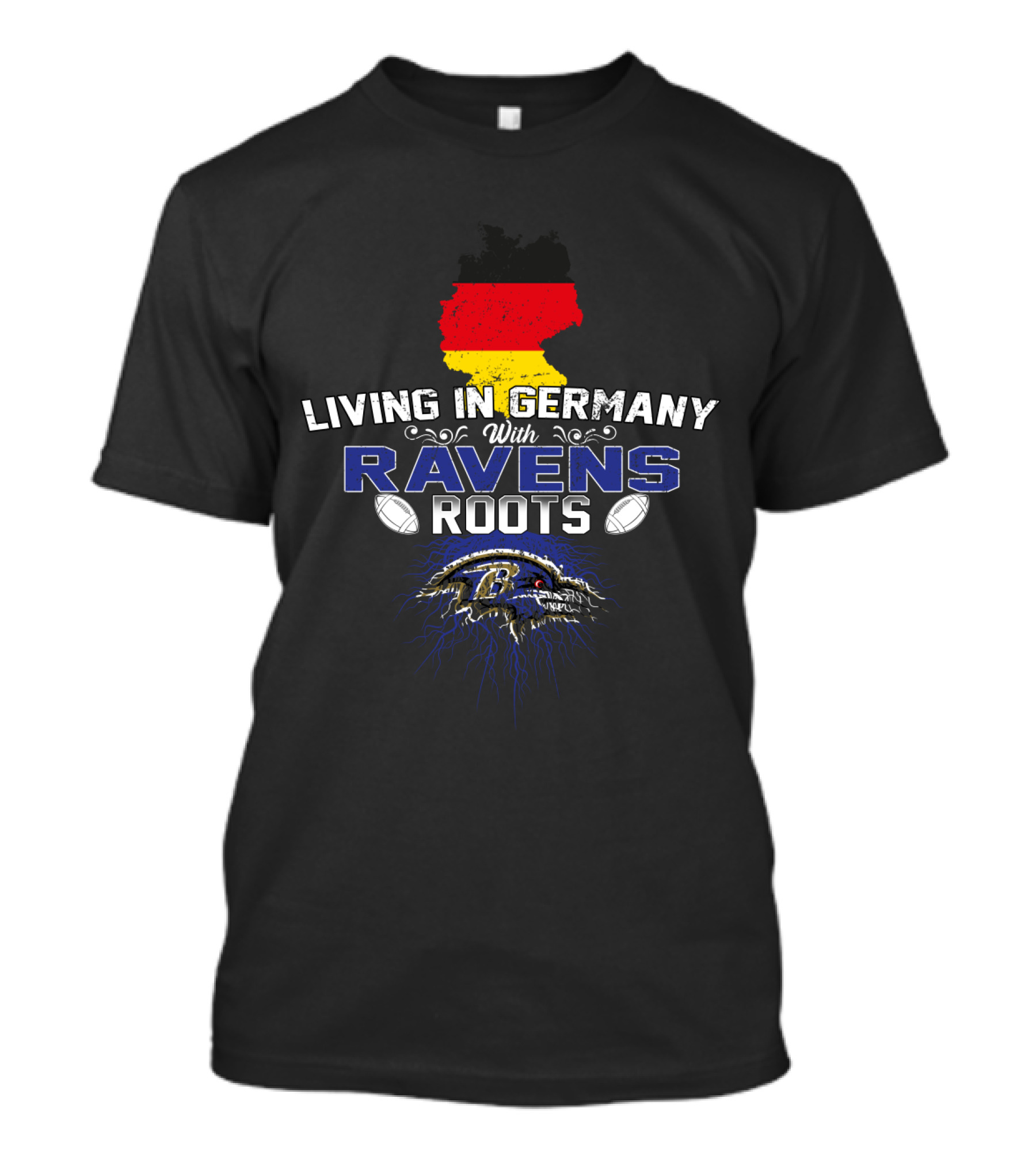 Living In Germany With Ravens Roots Football Heritage Flag Map Ravens Nation T-Shirt
