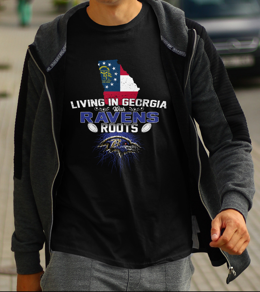 Living In Georgia With Baltimore Ravens Roots And Georgia State Flag T-Shirt