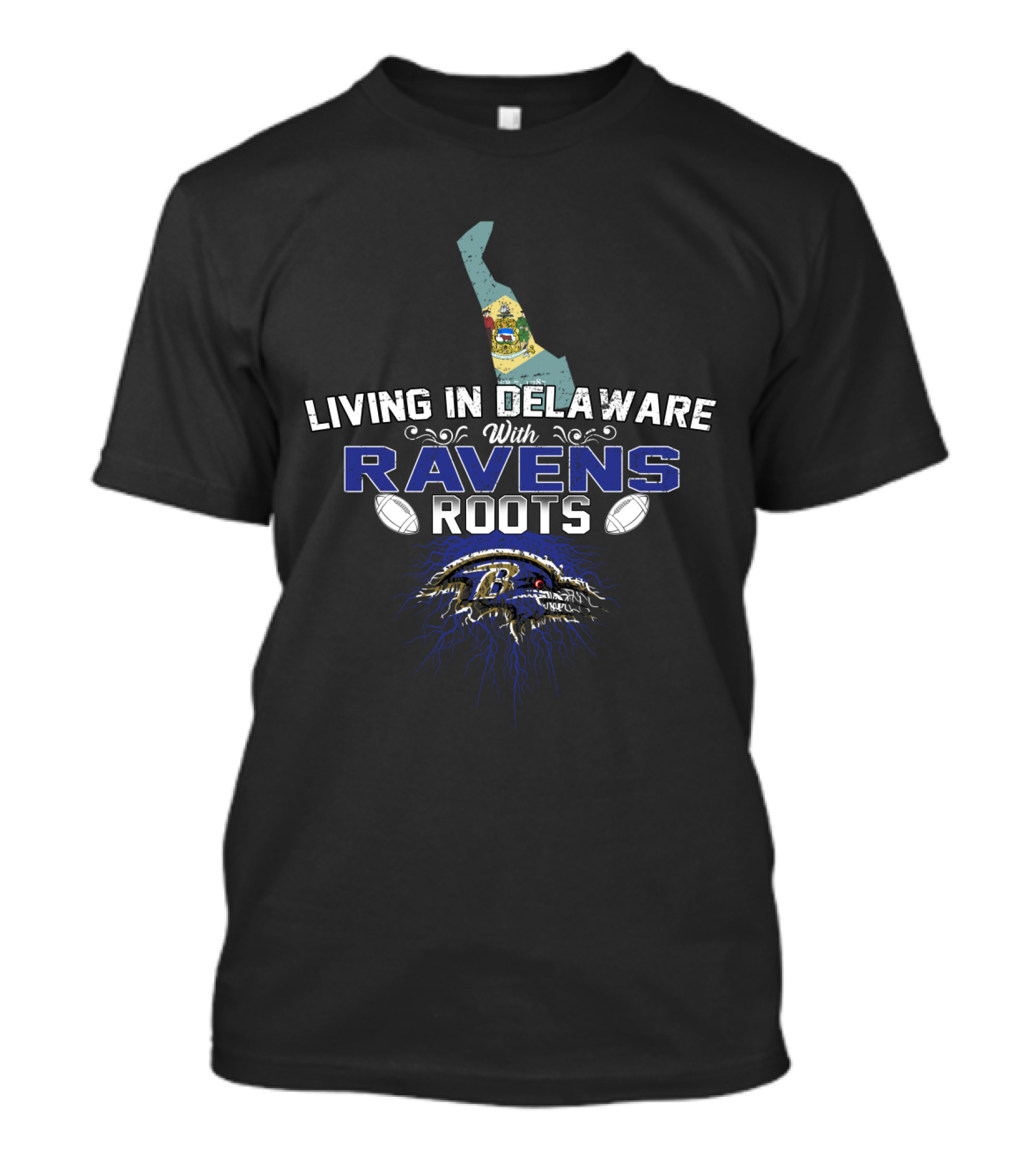 Living In Delaware With Ravens Roots Baltimore Football Fans T-Shirt