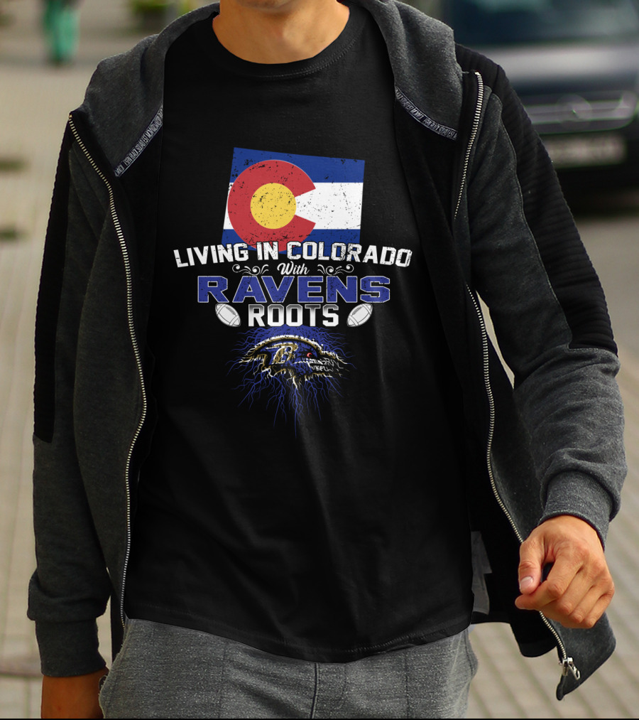 Living In Colorado With Ravens Roots Colorado Flag Ravens Logo Football T-Shirt