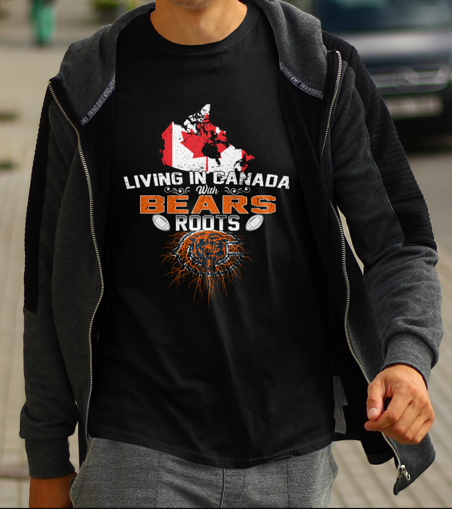 Living In Canada With Chicago Bears Roots Football Canadian Map And Flag T-Shirt