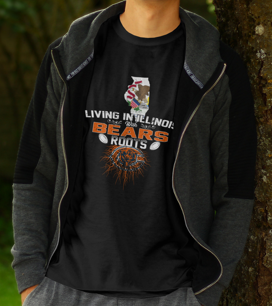 Living In Illinois With Chicago Bears Roots Football Pride T-Shirt