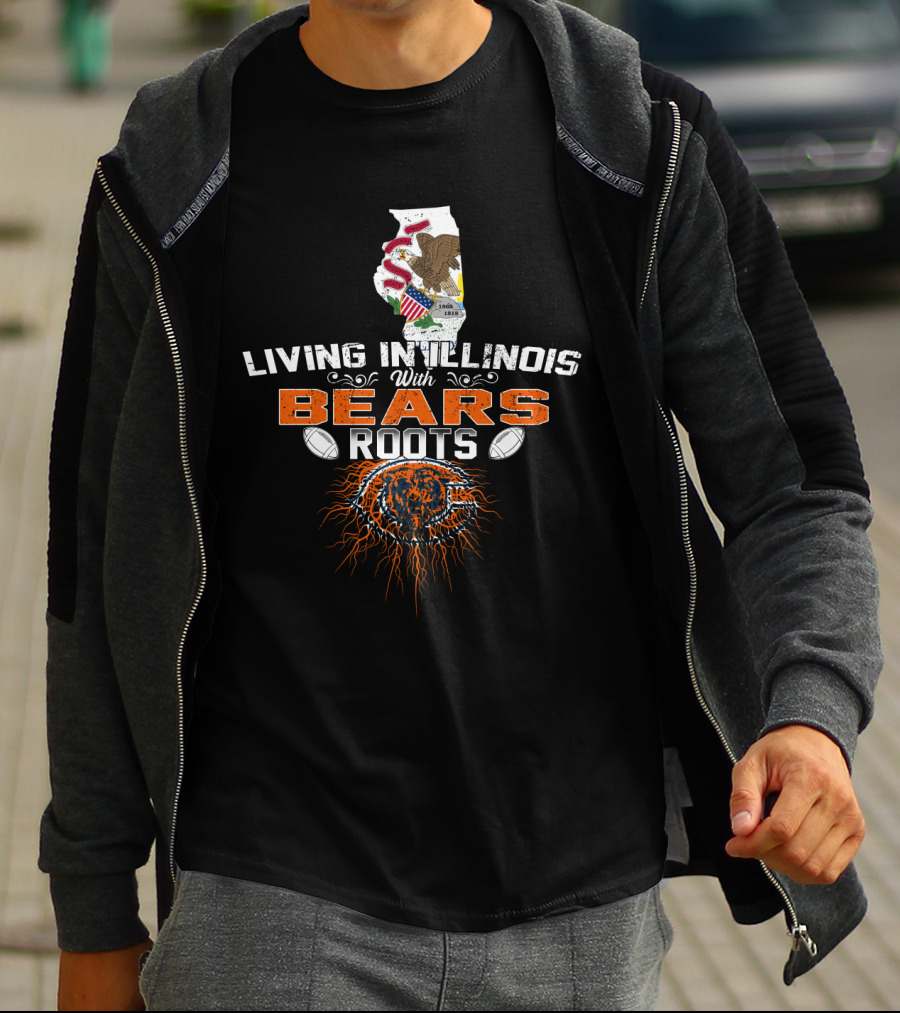 Living In Illinois With Chicago Bears Roots Football Pride T-Shirt