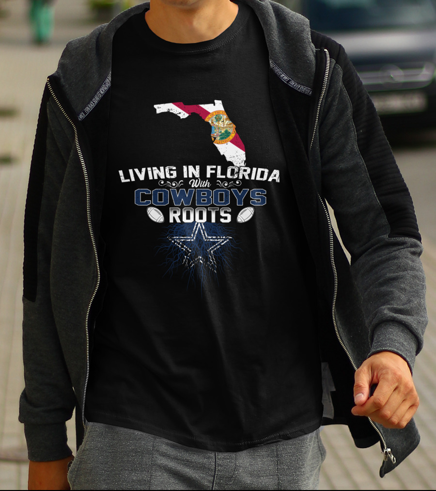 Living In Florida With Cowboys Roots Dallas Cowboys Star And Florida Map T-Shirt