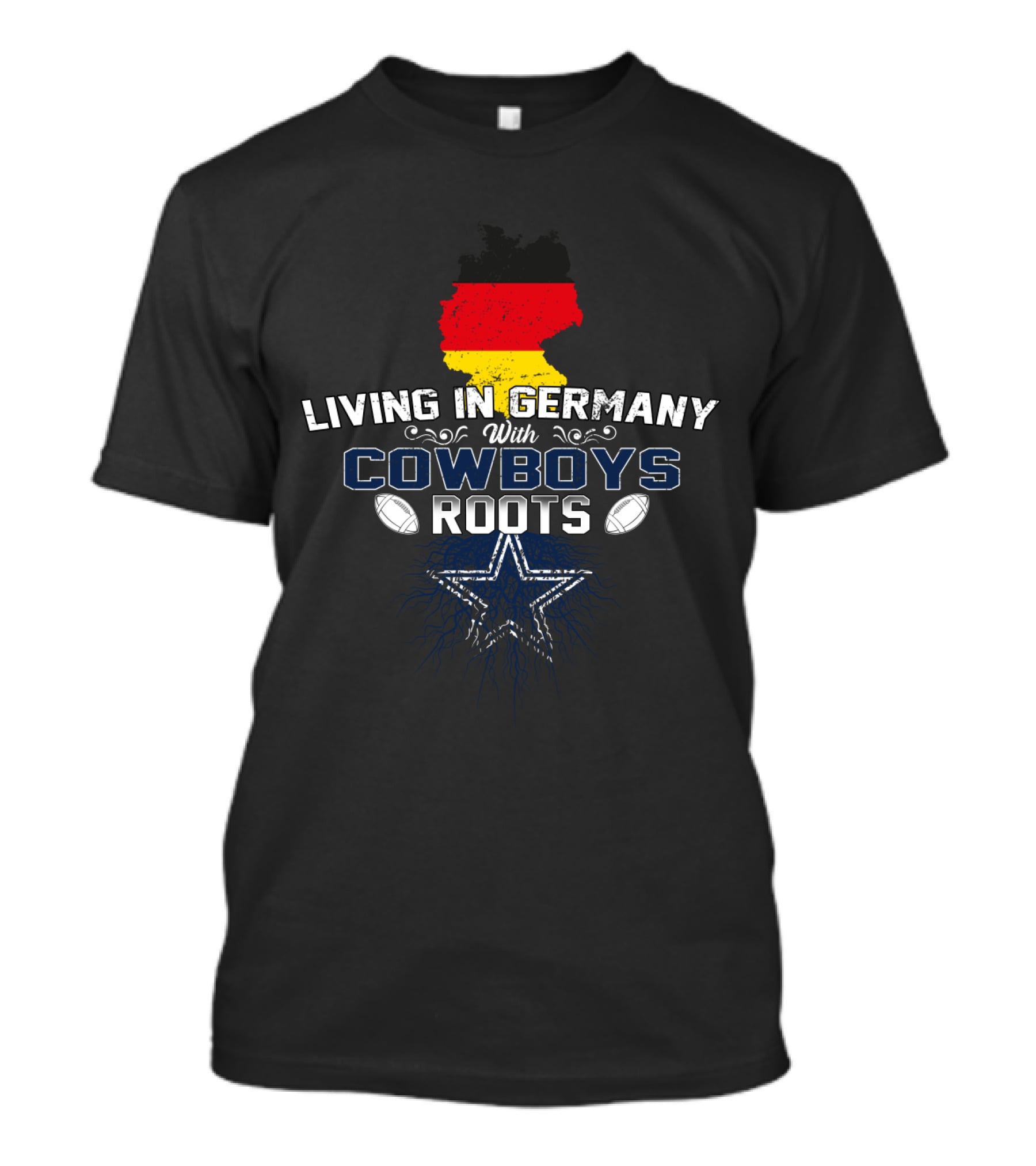 Living In Germany With Cowboys Roots Star And Footballs T-Shirt