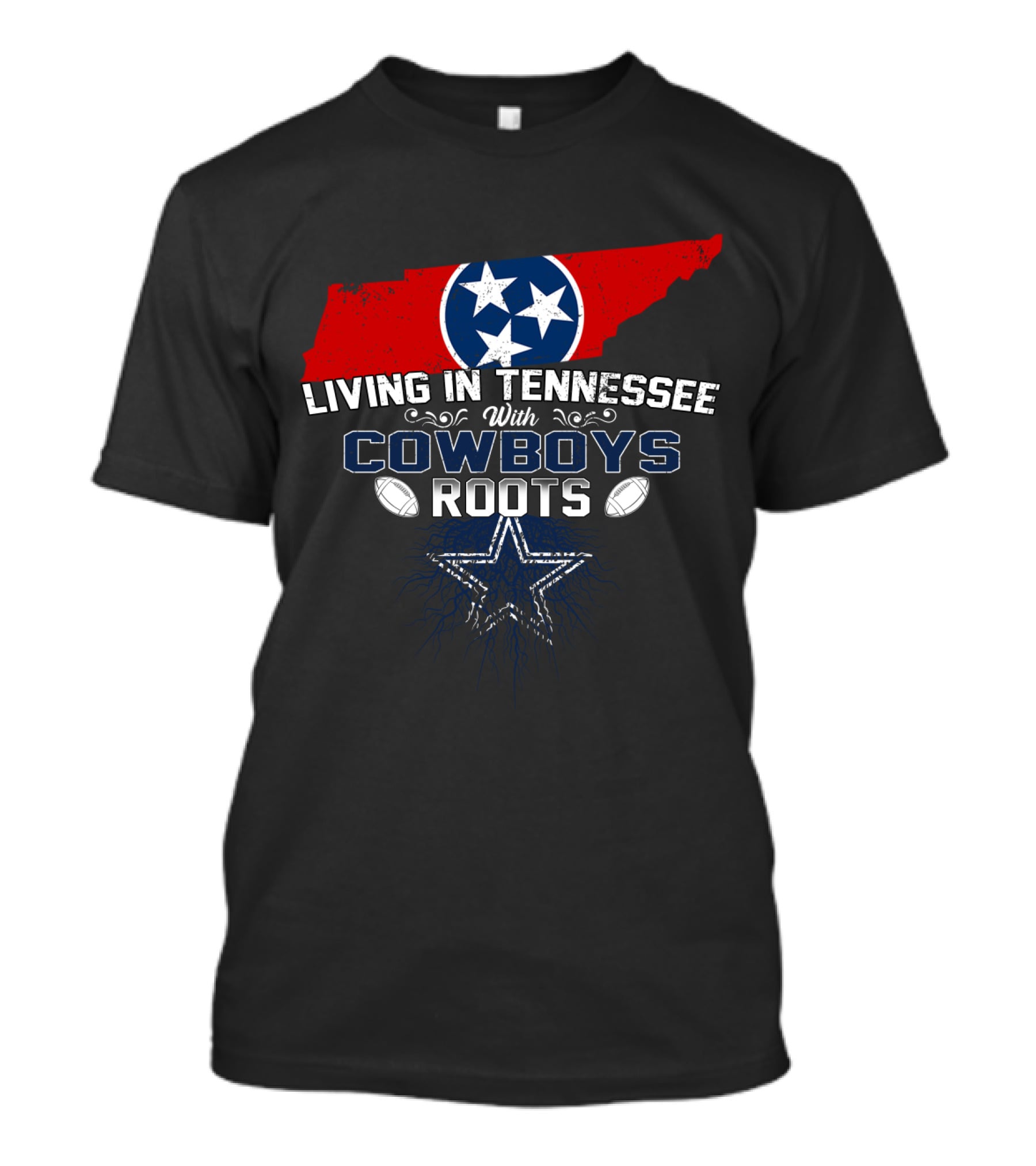 Living In Tennessee With Dallas Cowboys Roots T-Shirt