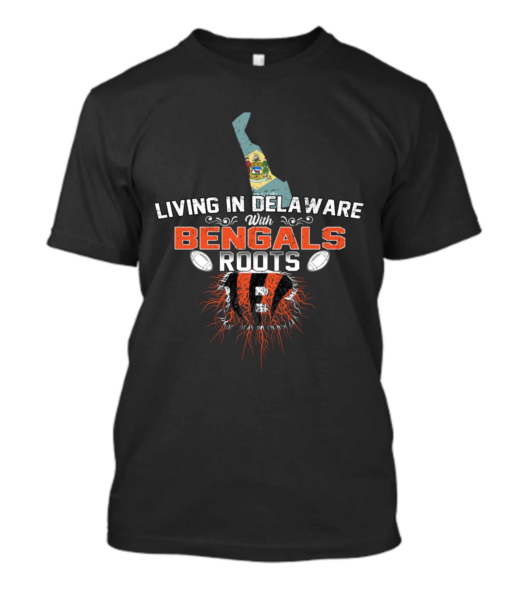 Living In Delaware With Cincinnati Bengals Roots And State Pride T-Shirt