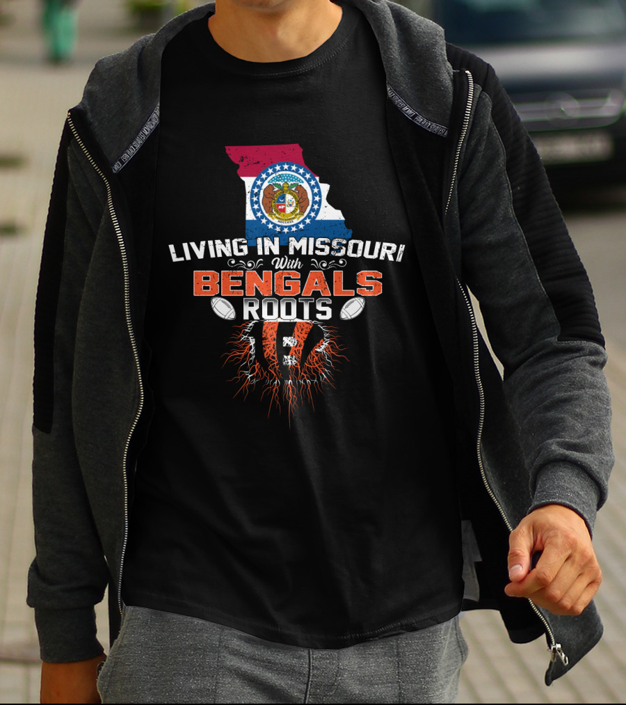 Living In Missouri With Bengals Roots Football Fans Embrace Heritage T-Shirt