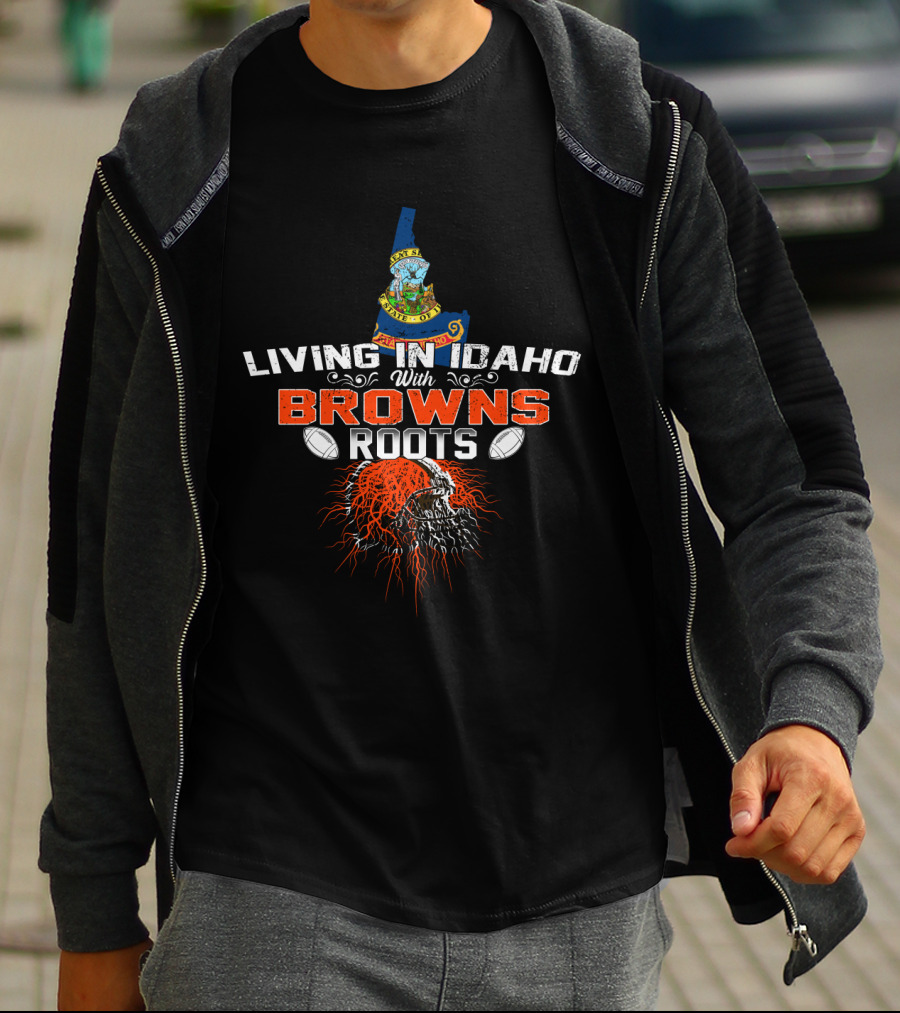 Living In Idaho With Browns Roots Football Skull T-Shirt