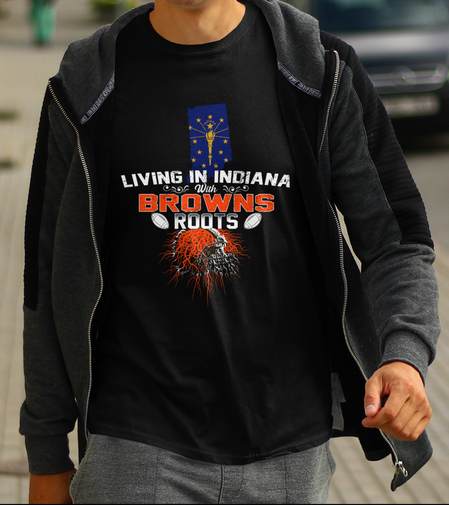 Living In Indiana With Browns Roots Indiana Flag Football Helmet T-Shirt