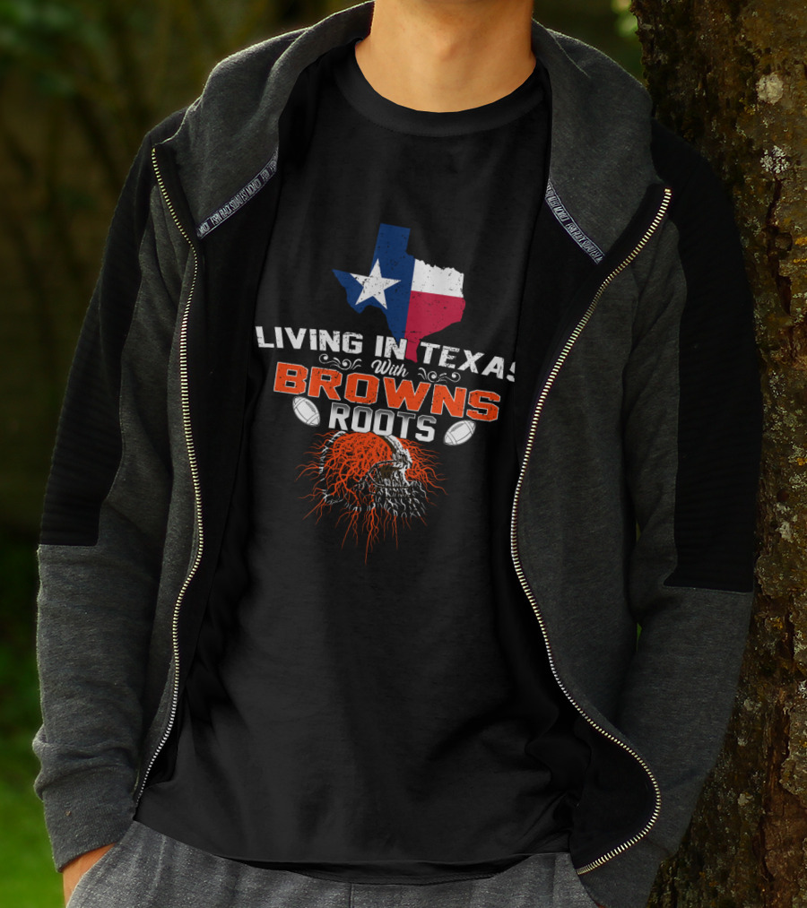 Living In Texas With Browns Roots Texas State Flag Football Helmet T-Shirt