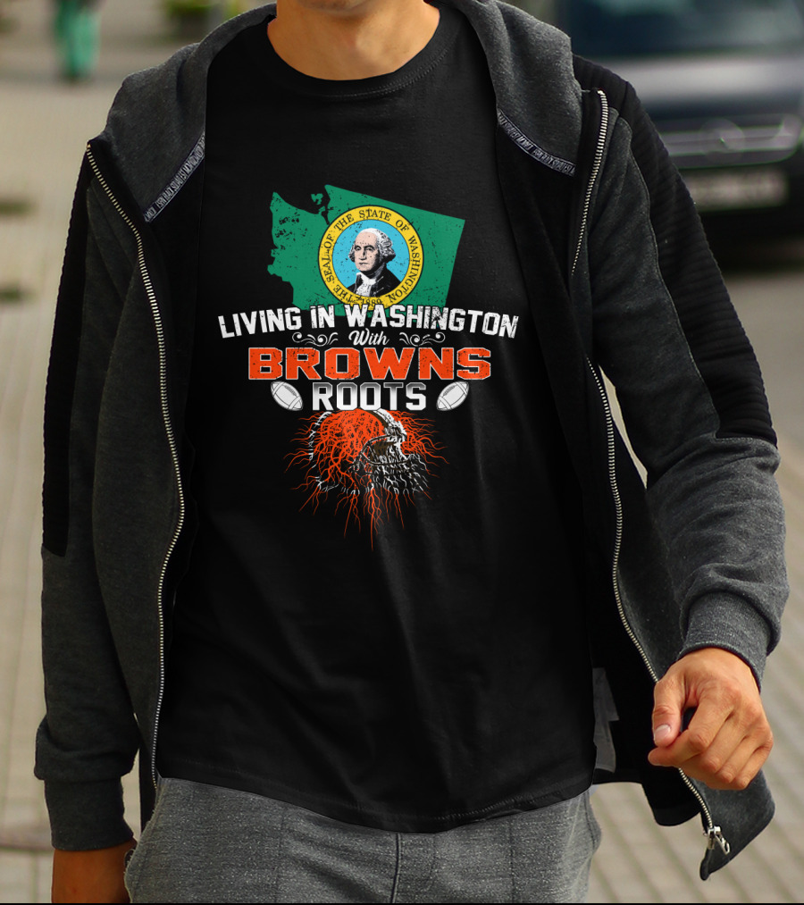 Living In Washington With Browns Roots State Seal Football Helmet T-Shirt