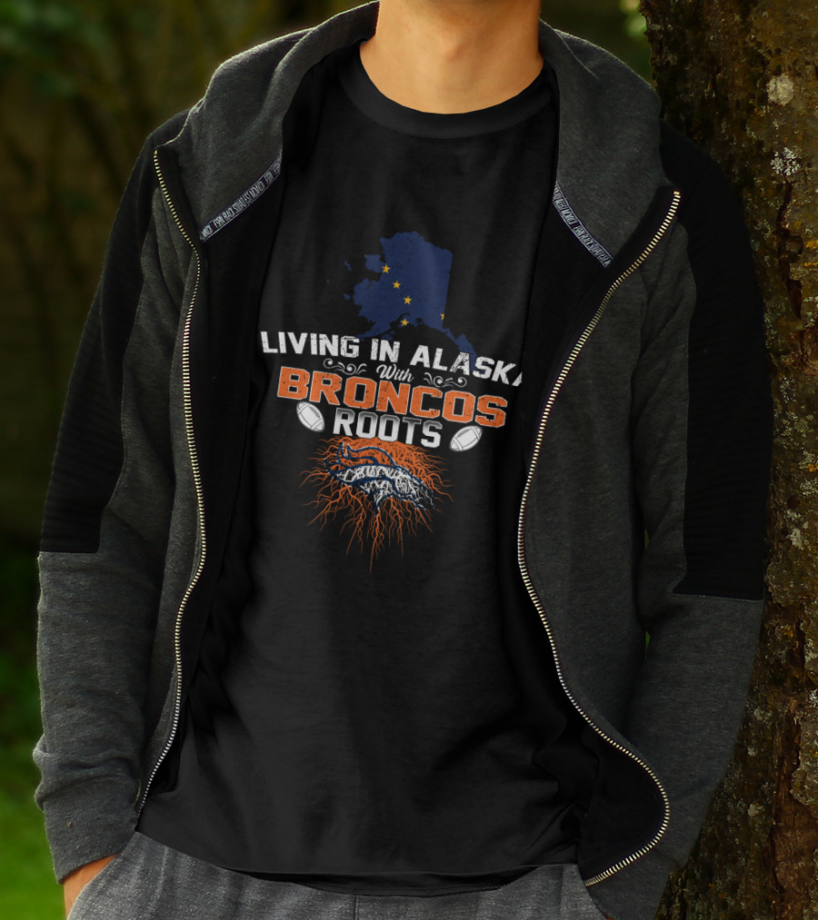Living In Alaska With Broncos Roots Denver Football And Alaska Map T-Shirt
