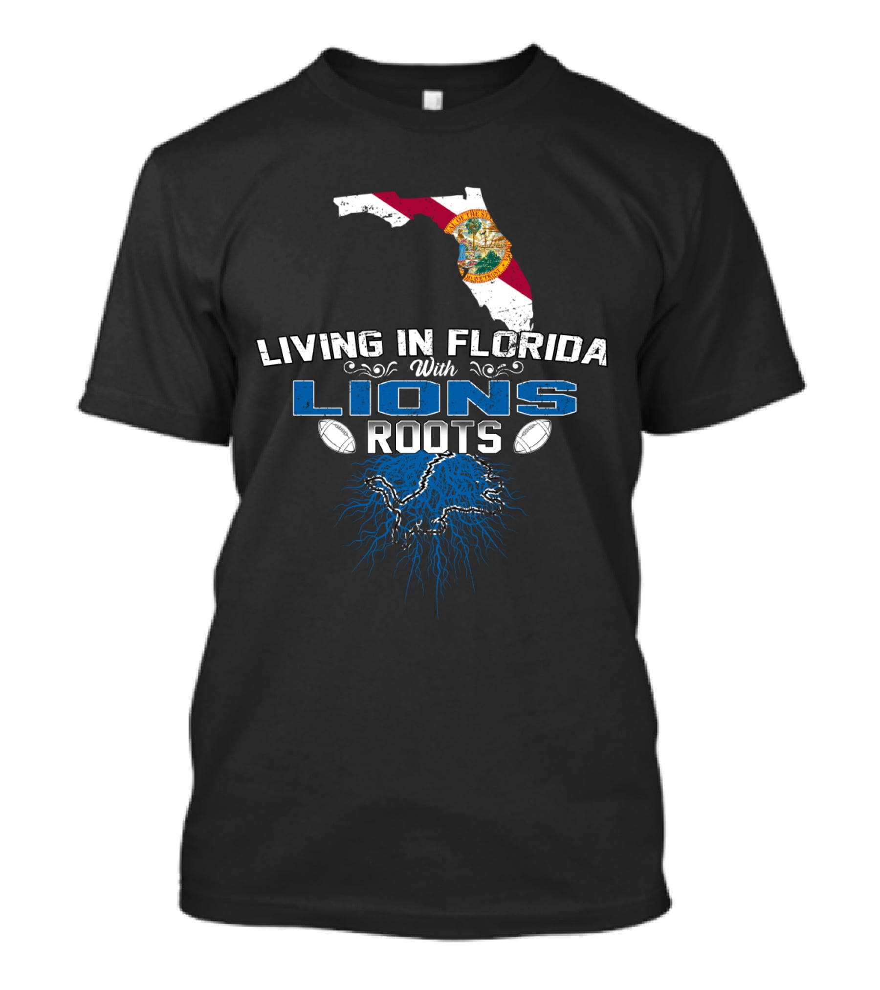 Living In Florida With Detroit Lions Roots Football T-Shirt