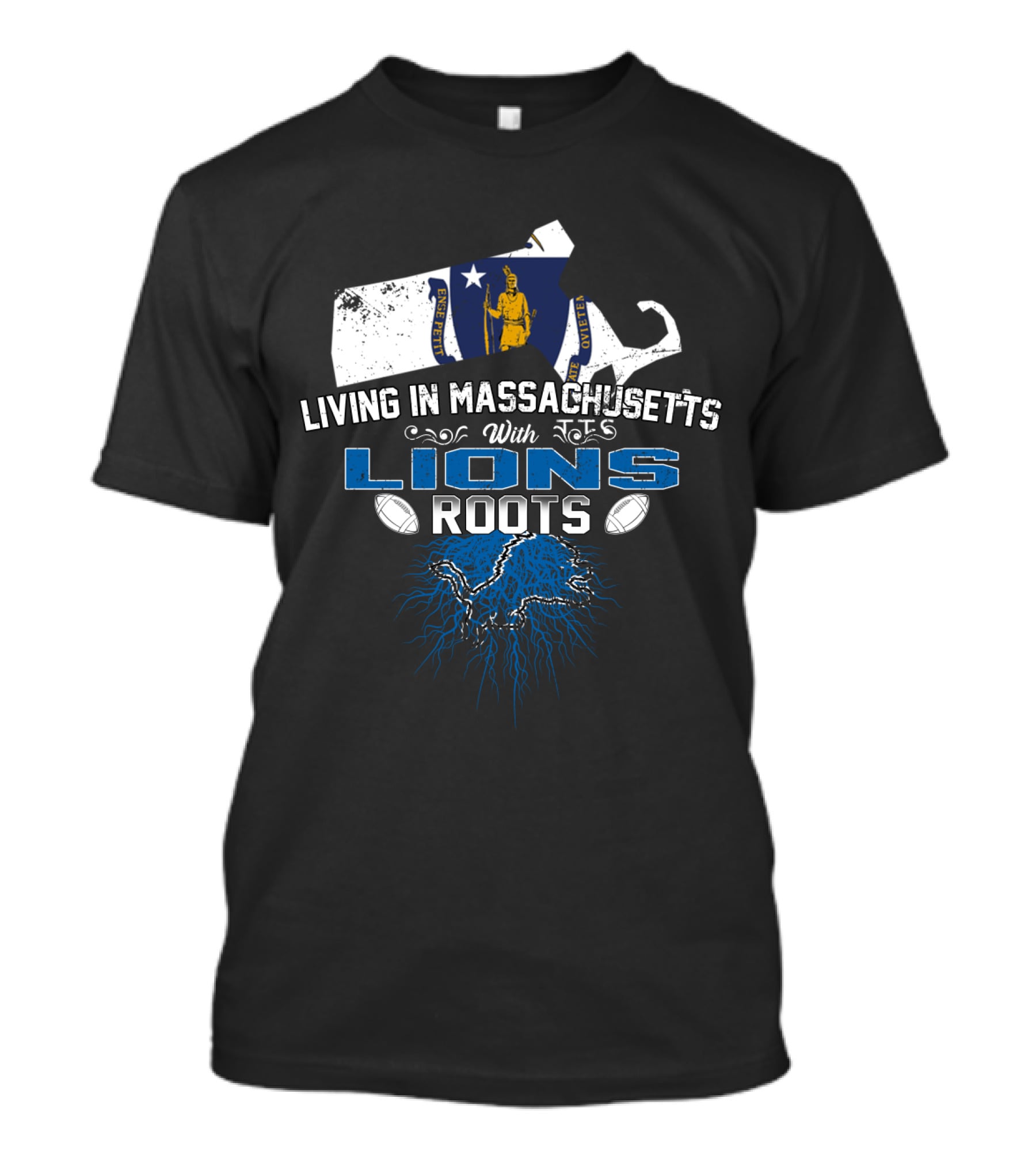 Living In Massachusetts With Lions Roots Football T-Shirt