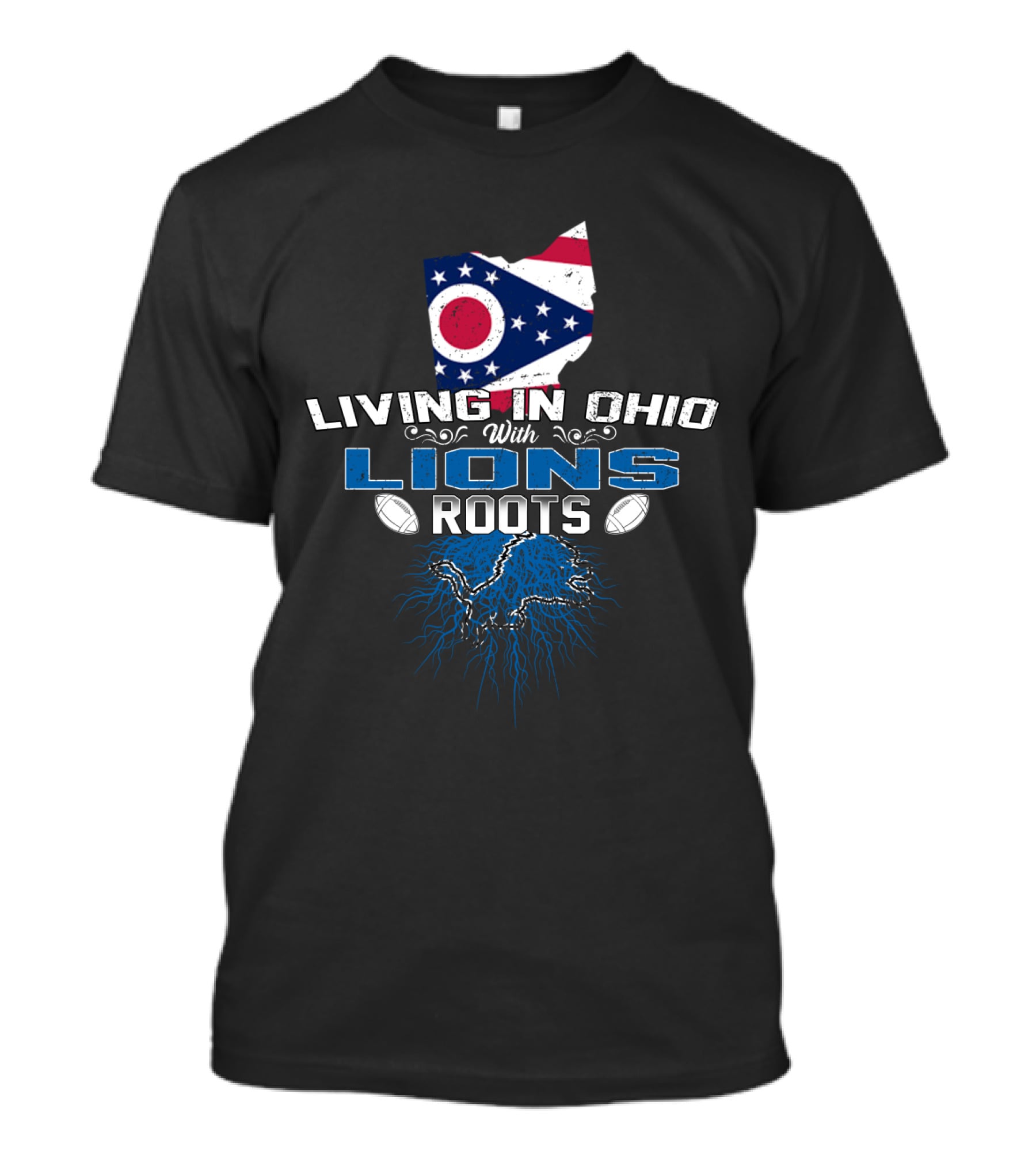 Living In Ohio With Lions Roots Football Flag Roots T-Shirt
