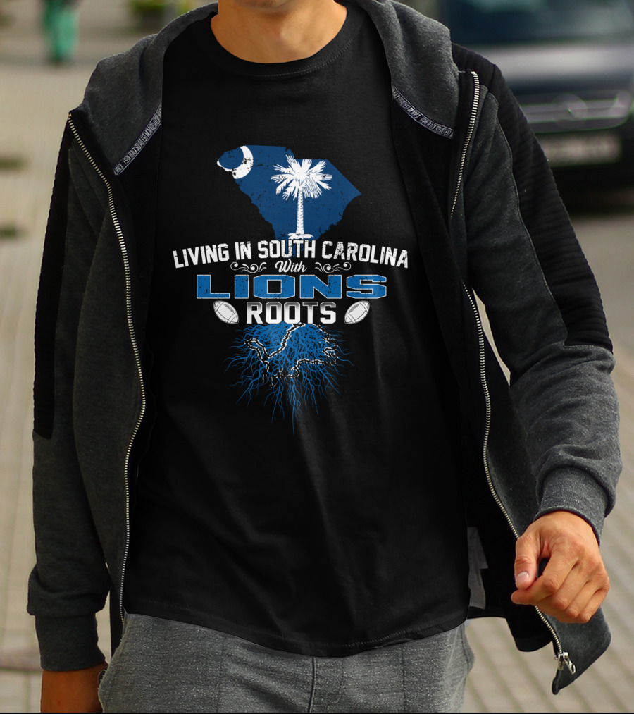 Living In South Carolina With Lions Roots Football Palmetto Moon State Map T-Shirt