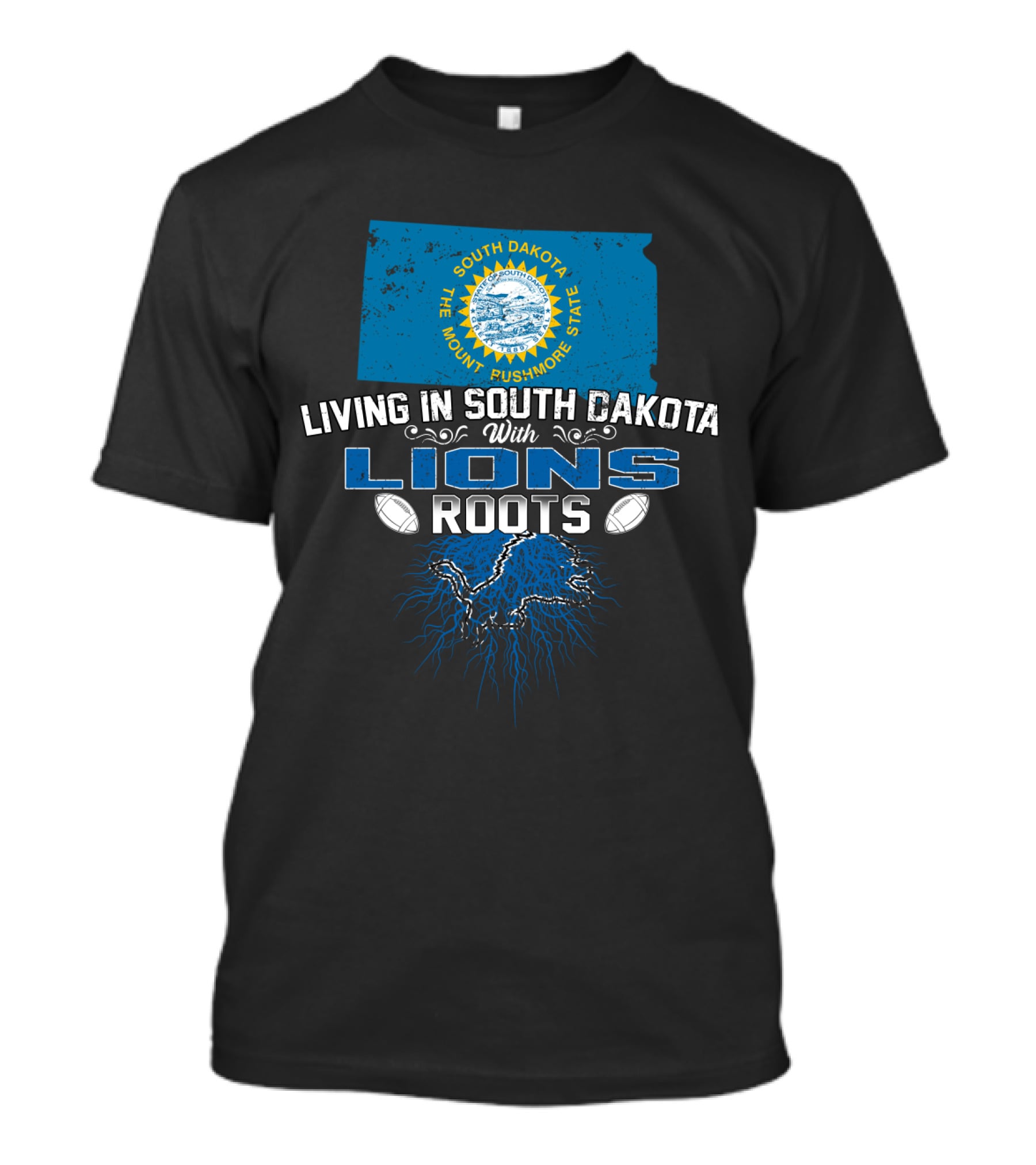 Living In South Dakota The Mount Rushmore State With Lions Roots T-Shirt