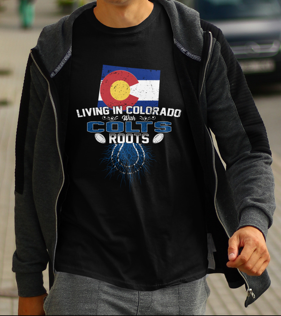 Living In Colorado With Colts Roots Colorado Flag Colts Logo Footballs T-Shirt
