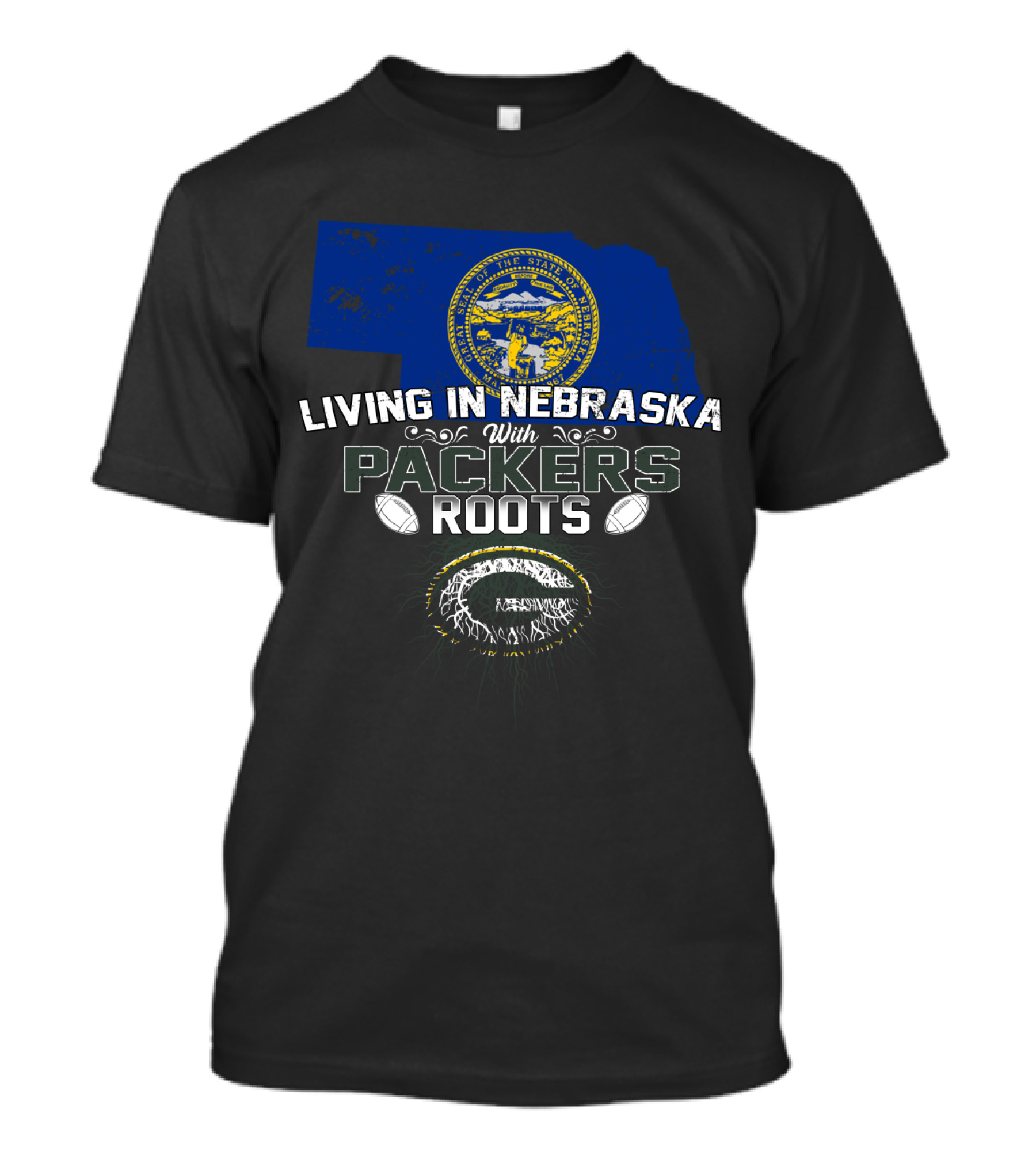 Living In Nebraska With Packers Roots Football State Pride T-Shirt