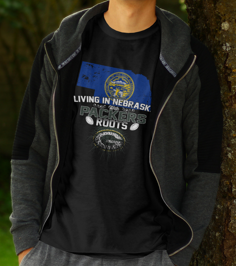 Living In Nebraska With Packers Roots Football State Pride T-Shirt