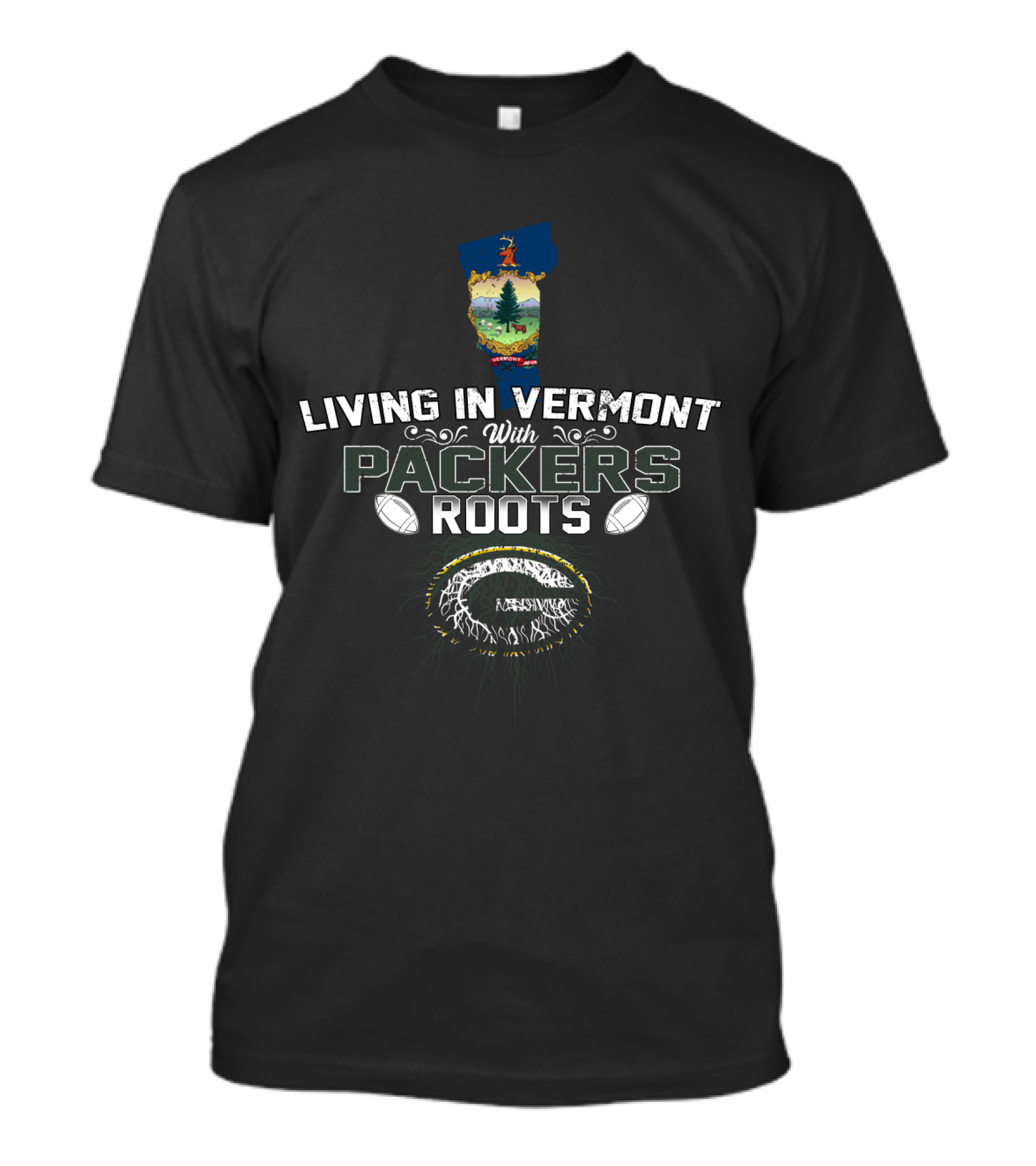 Living In Vermont With Packers Roots Vermont State Green Bay Packers Football T-Shirt