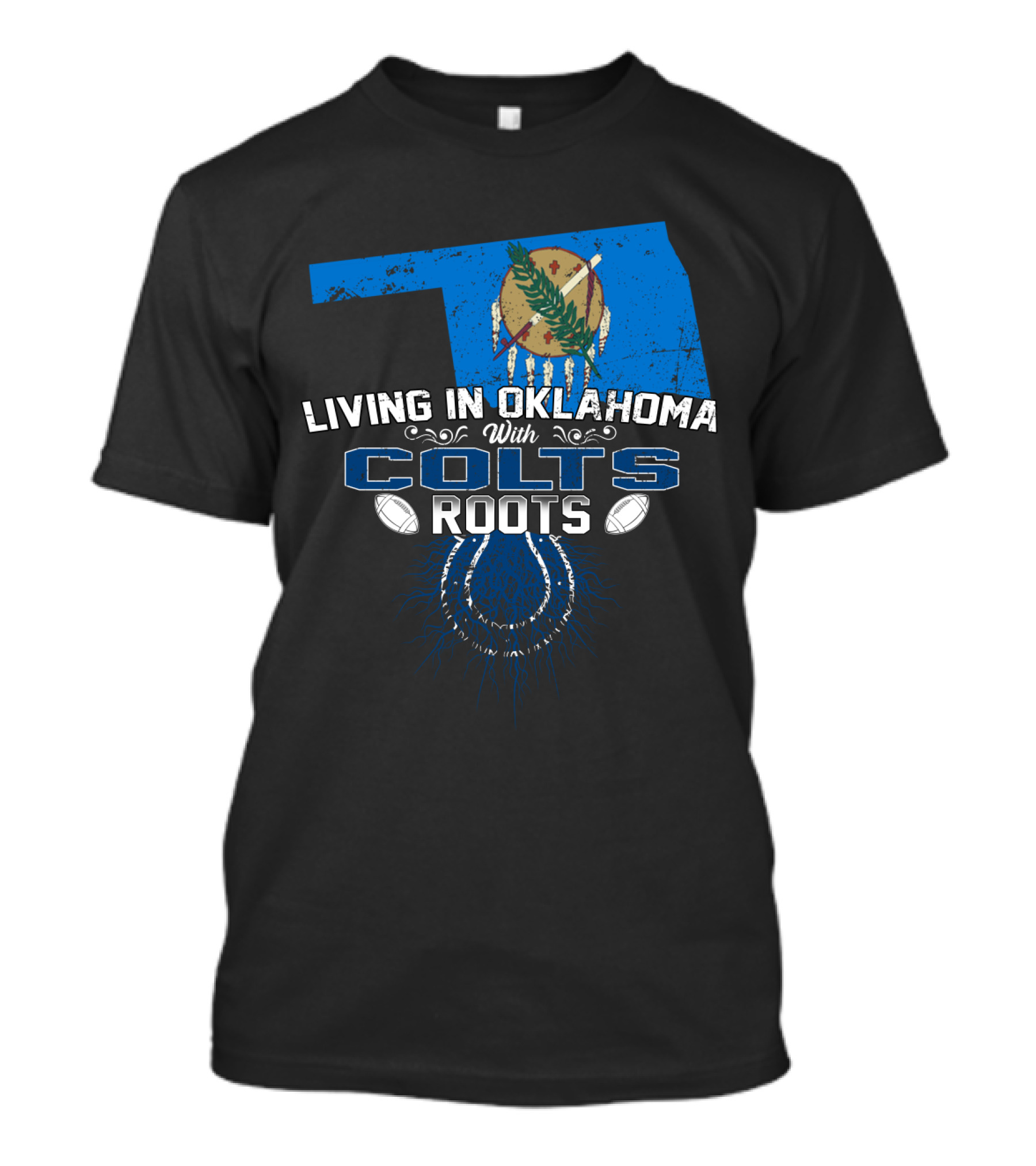 Living In Oklahoma With Colts Roots Oklahoma State Map And Horseshoe Football T-Shirt