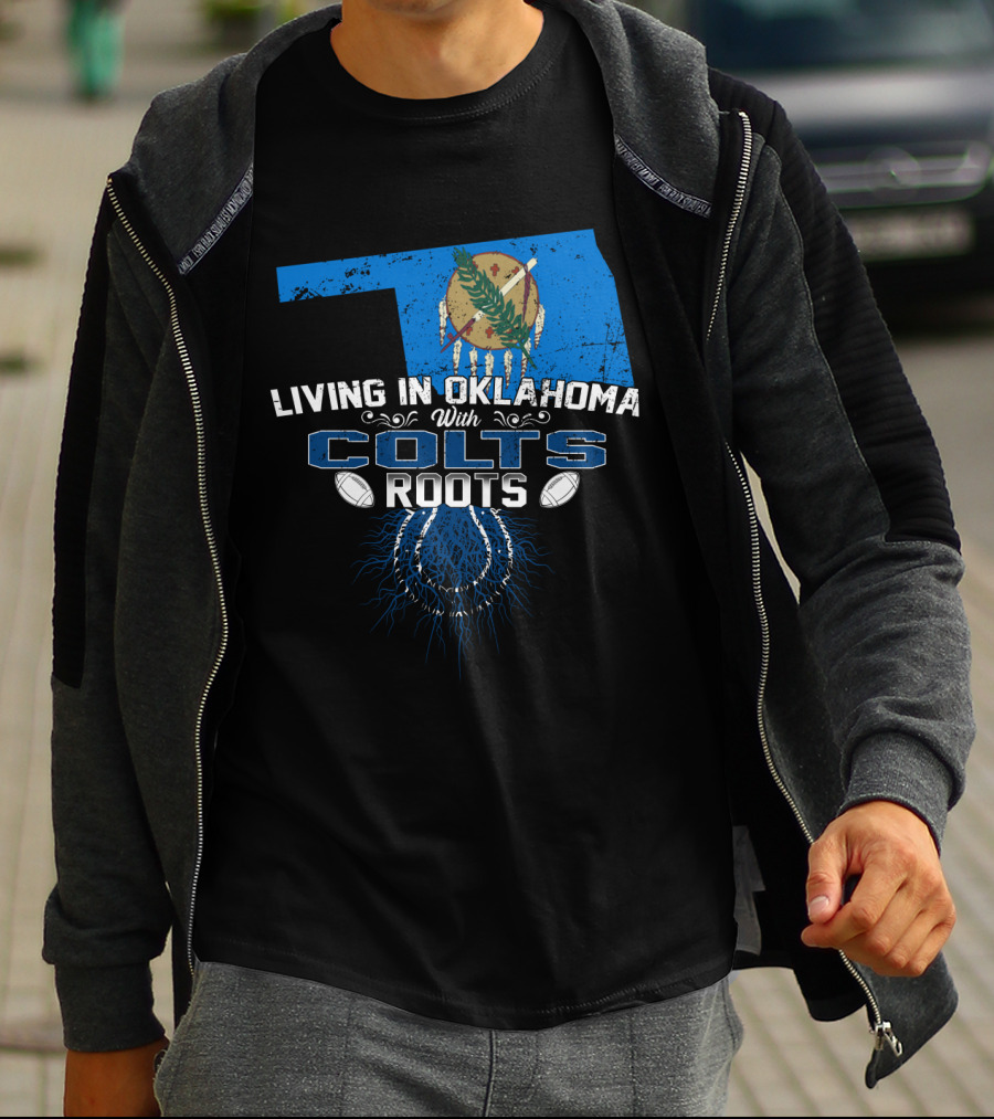 Living In Oklahoma With Colts Roots Oklahoma State Map And Horseshoe Football T-Shirt