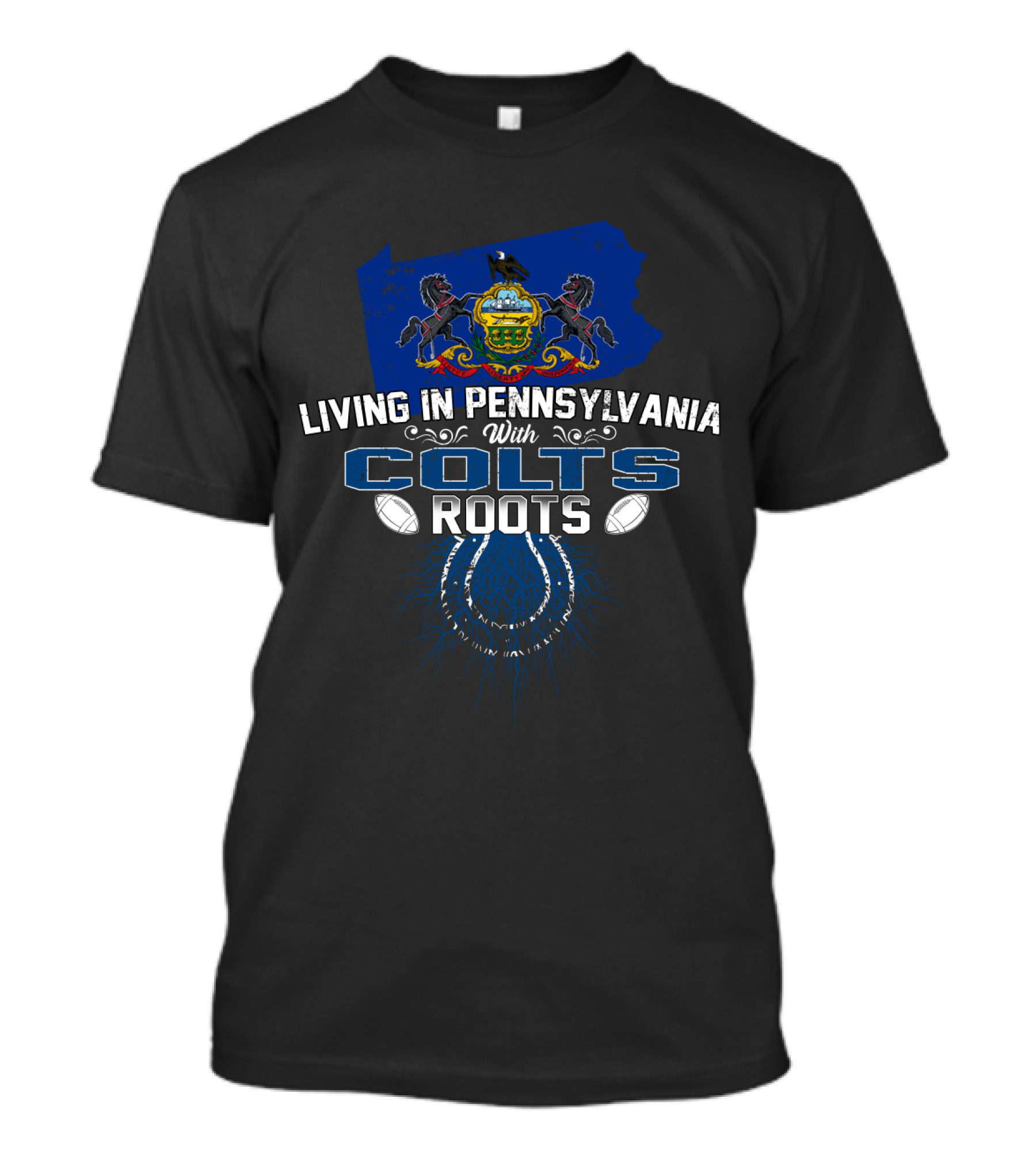 Living In Pennsylvania Proudly With Colts Roots And Football Spirit T-Shirt