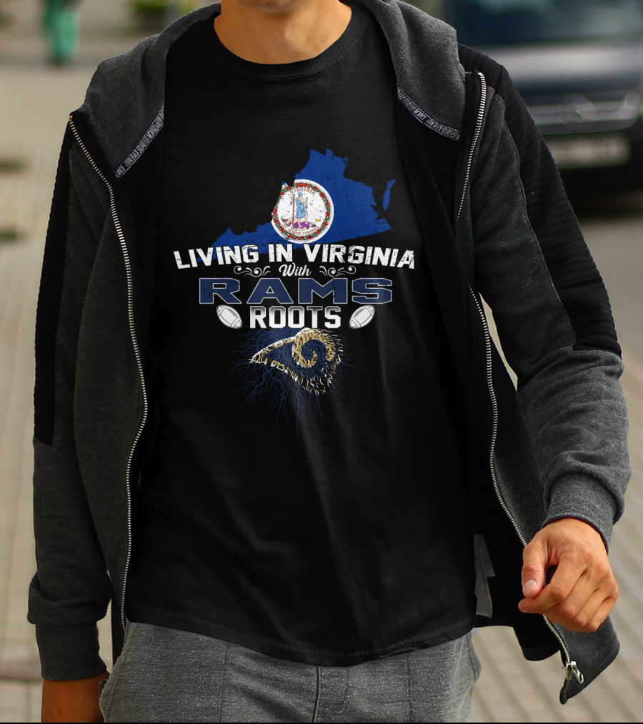Living In Virginia With Rams Roots State Pride And Football Connection T-Shirt