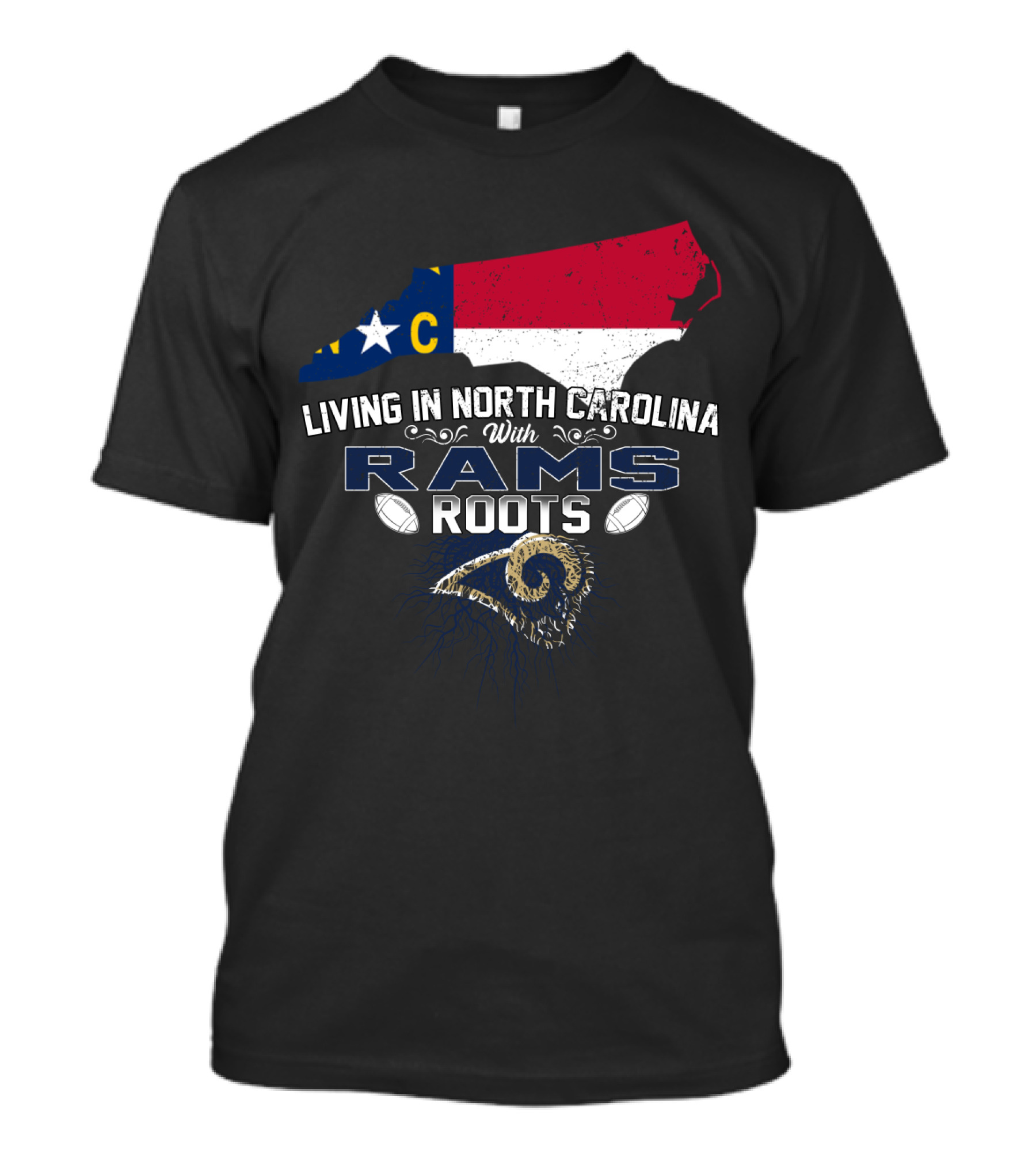 Living In North Carolina With Rams Roots Flag And Horns T-Shirt