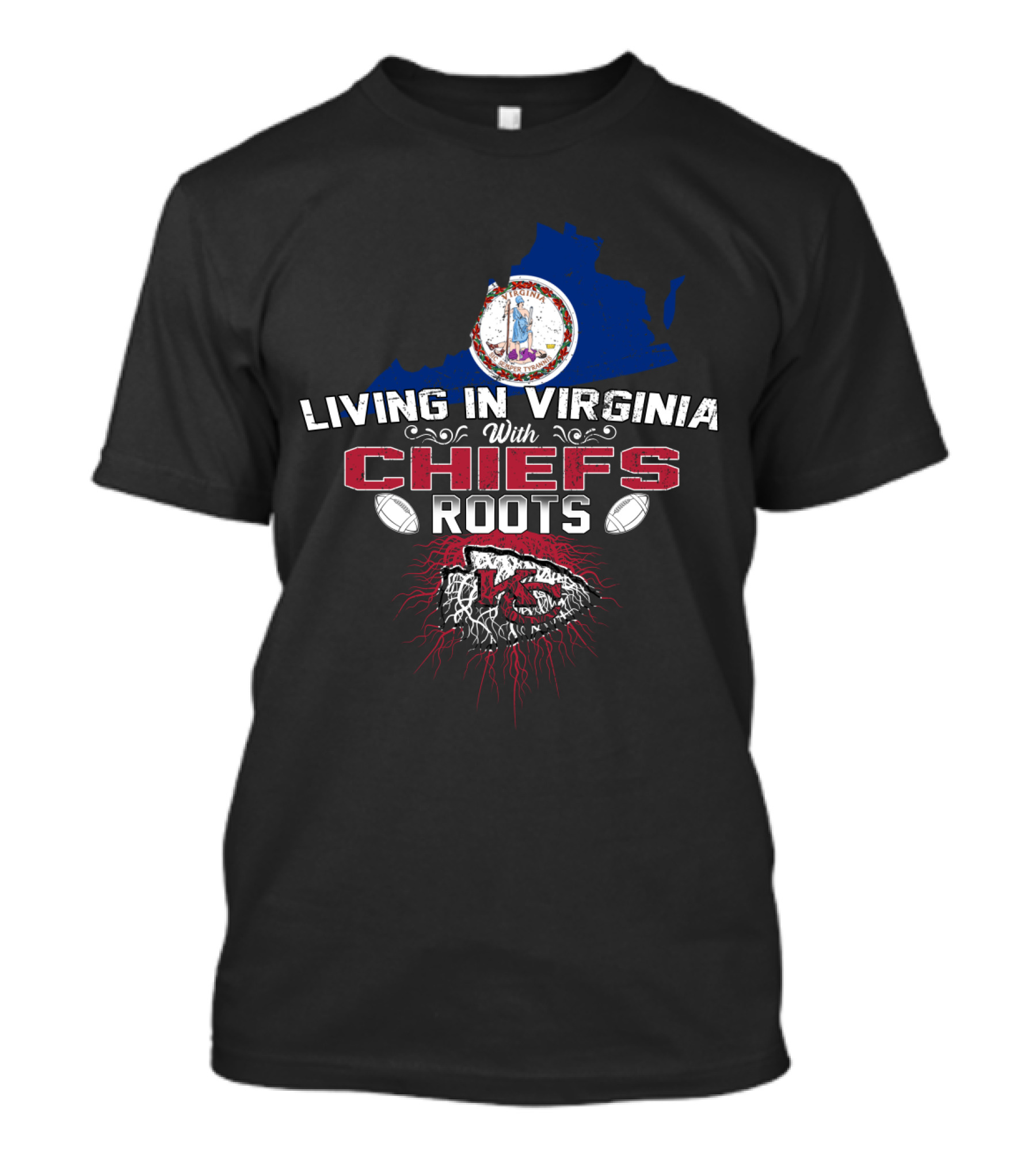 Living In Virginia With Chiefs Roots T-Shirt