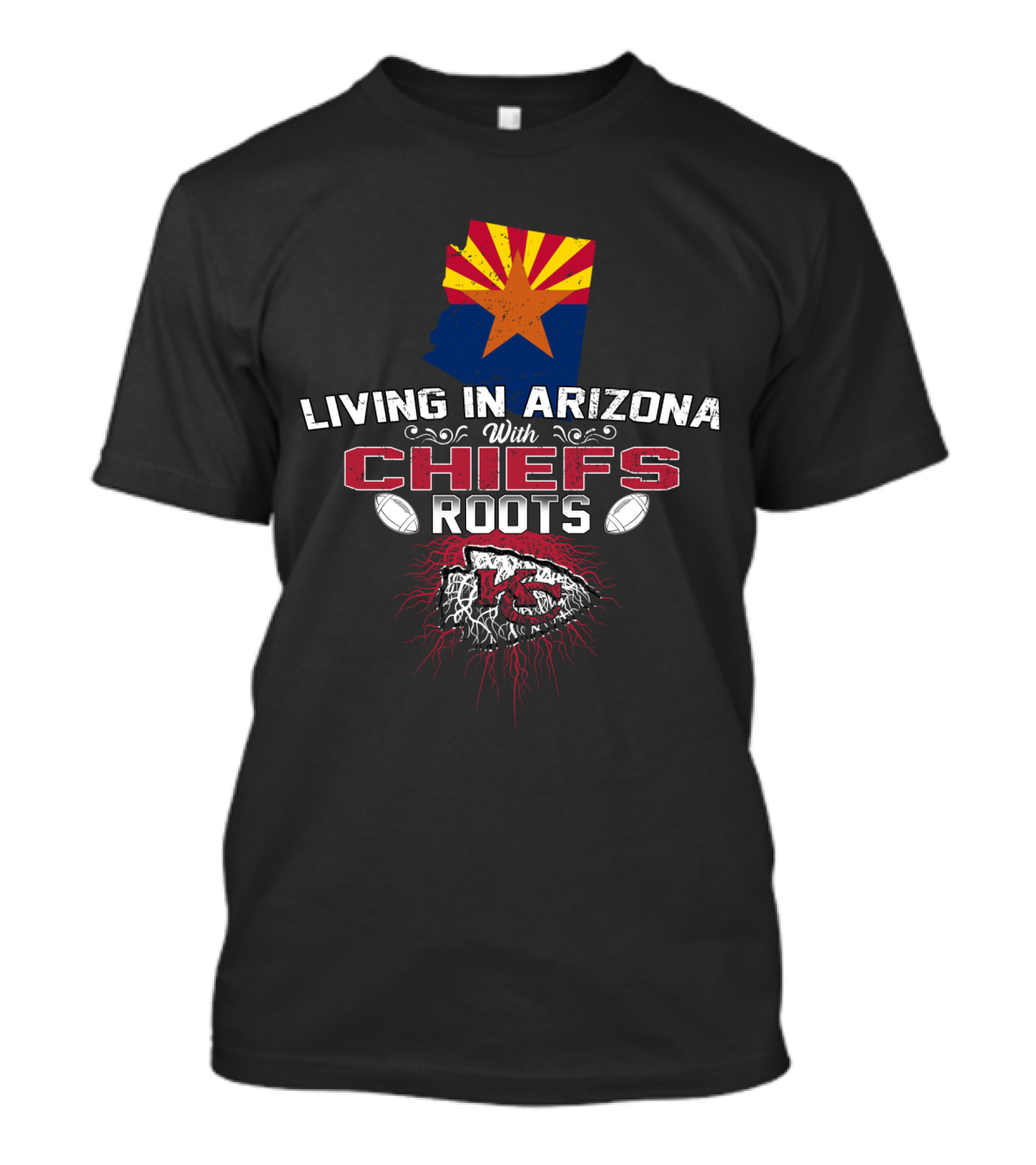 Living In Arizona With Chiefs Roots T-Shirt