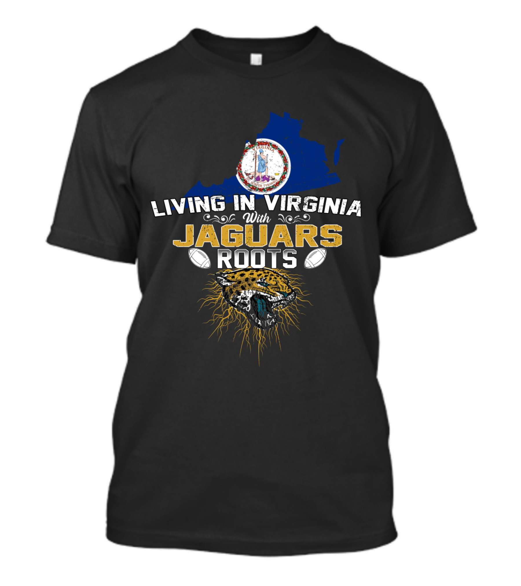 Living In Virginia With Jaguars Roots Football T-Shirt