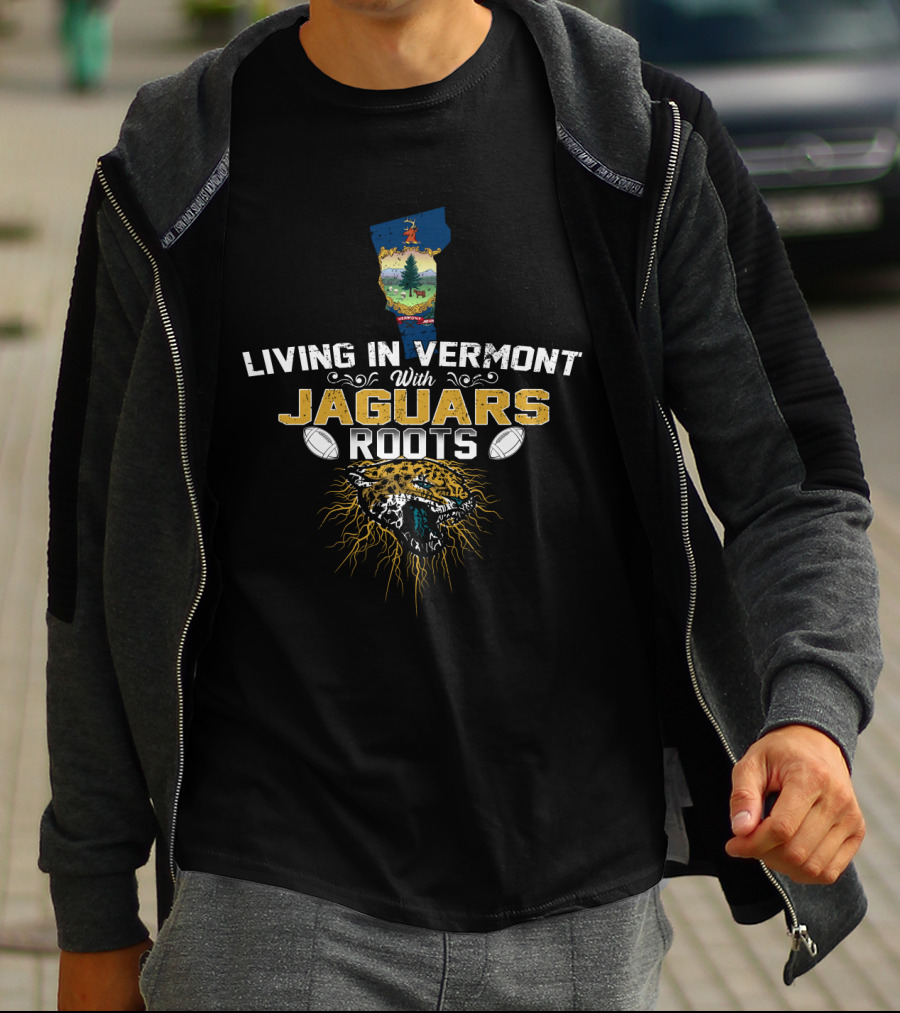 Living In Vermont With Jaguars Roots Football Vermont Pride T-Shirt