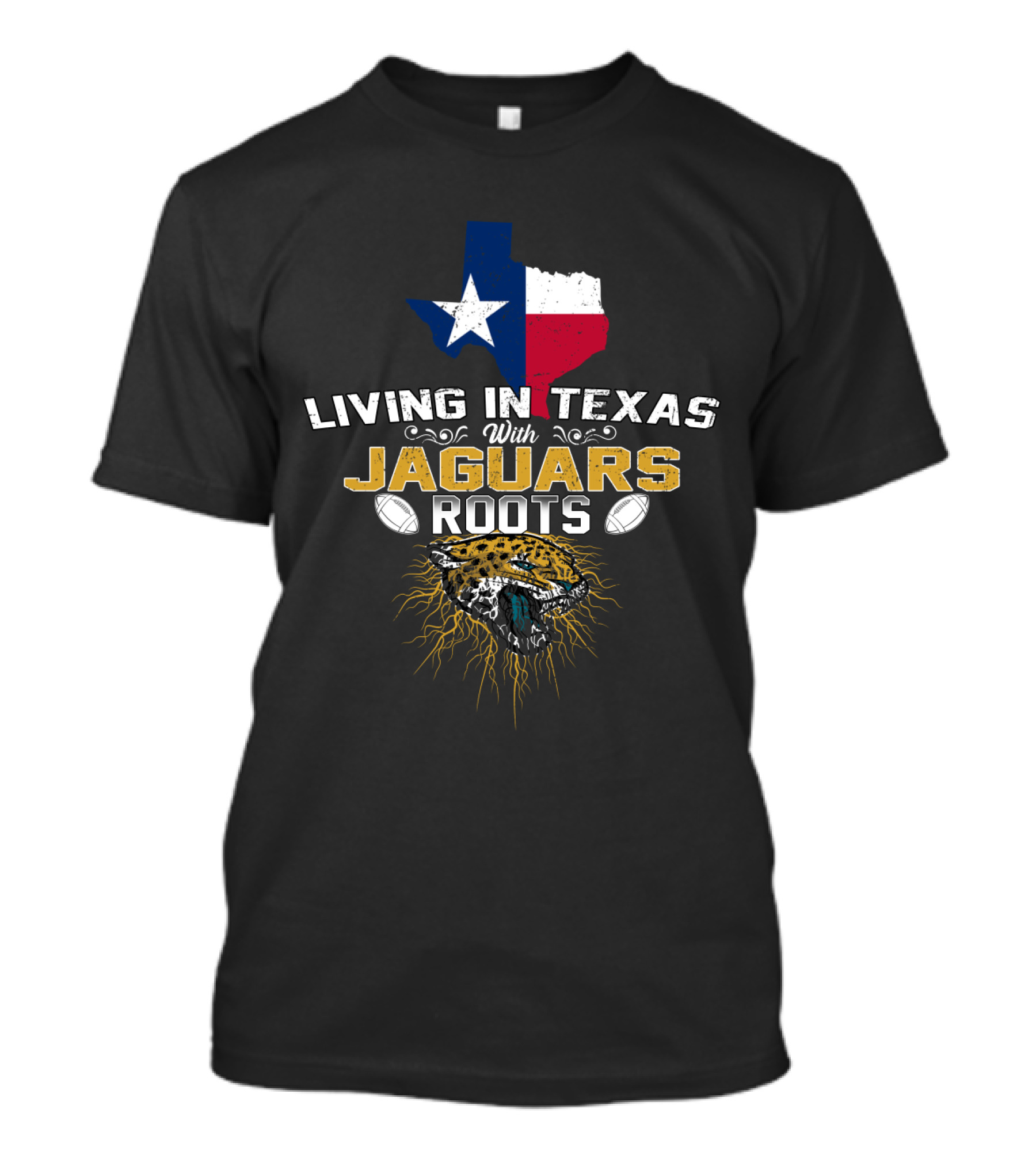 Living In Texas With Jaguars Roots Football Passion T-Shirt