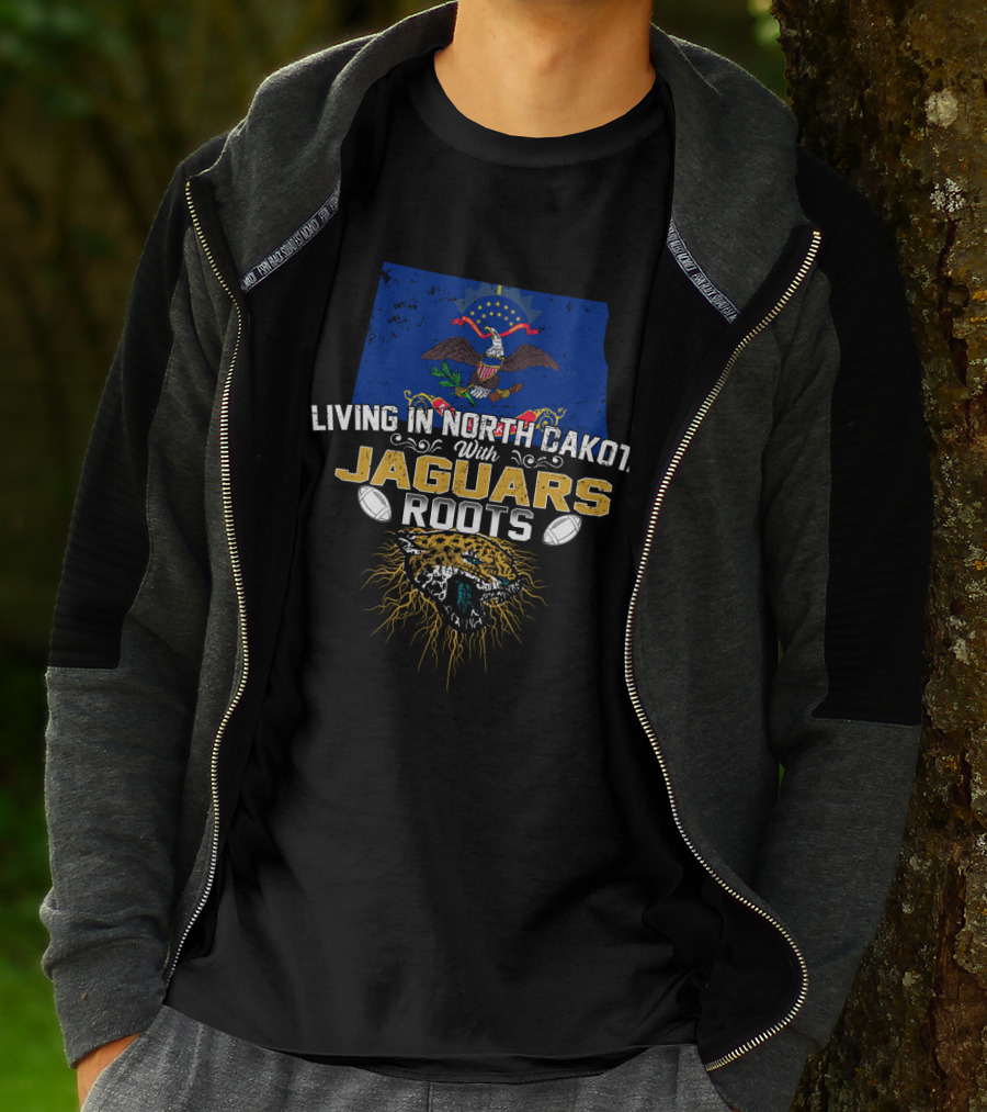 Living In North Dakota With Jaguars Roots Flag T-Shirt