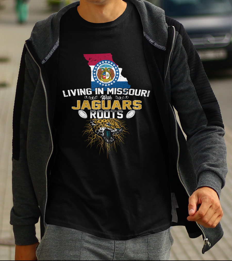 Living In Missouri With Jaguars Roots Football T-Shirt