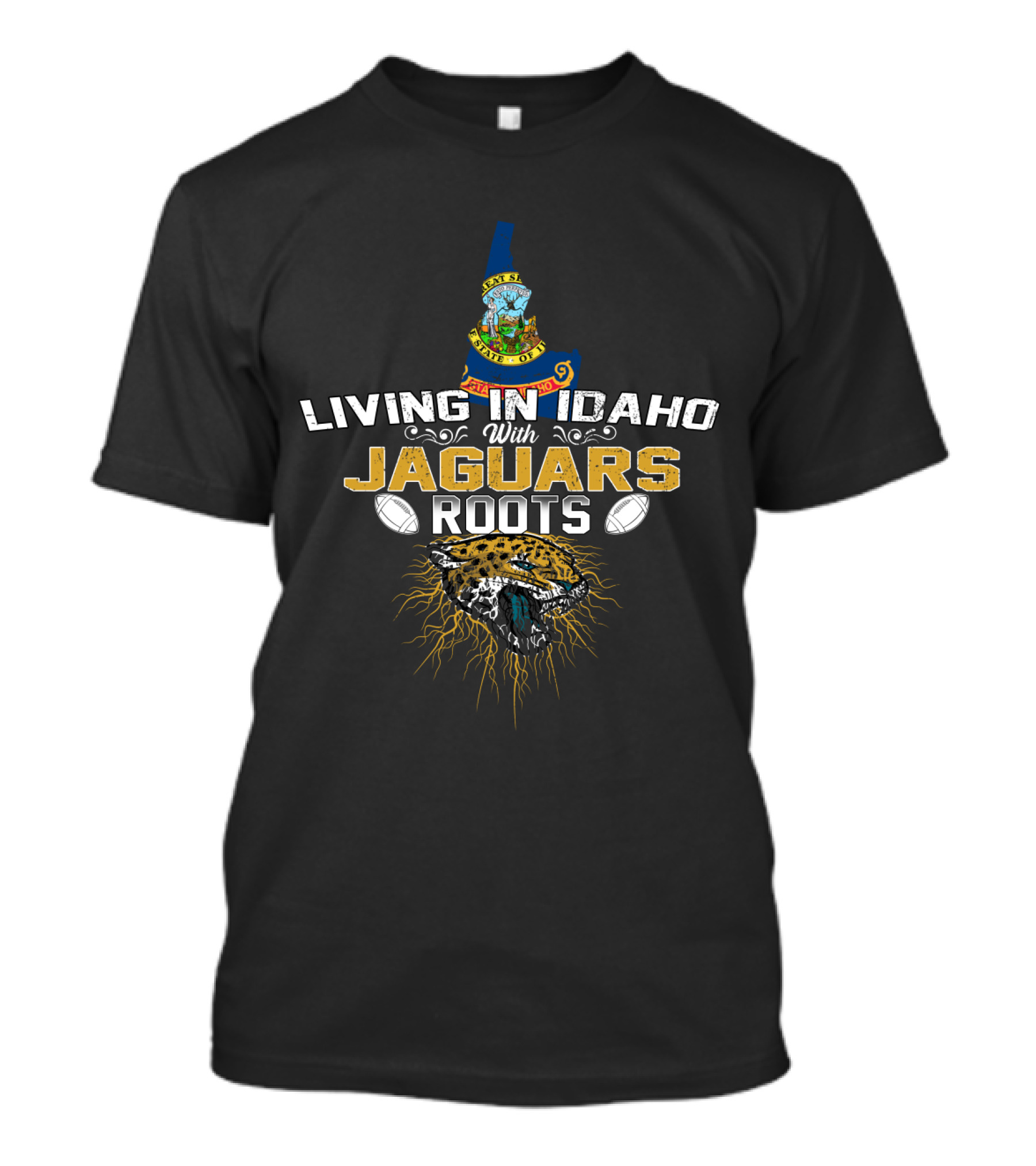 Living In Idaho With Jaguars Roots And Football T-Shirt