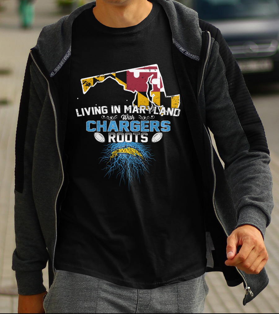 Living In Maryland With Chargers Roots Maryland Flag And Football T-Shirt