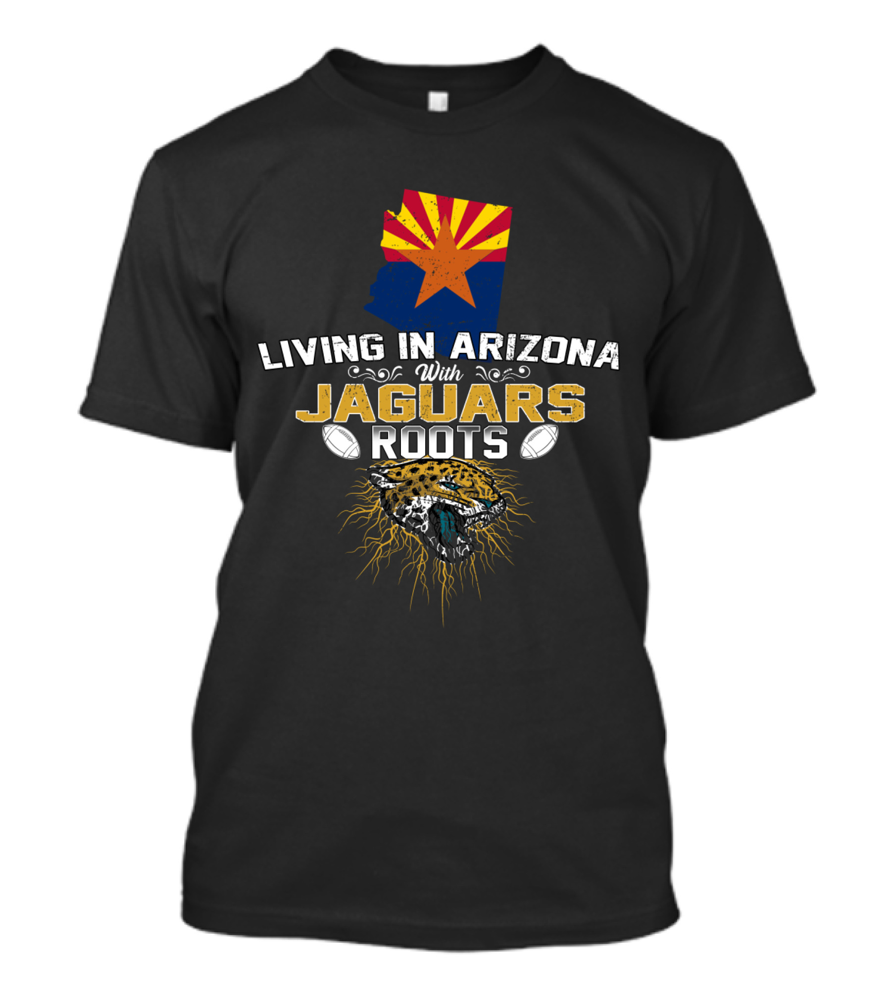 Living In Arizona With Jaguars Roots And Football Passion T-Shirt