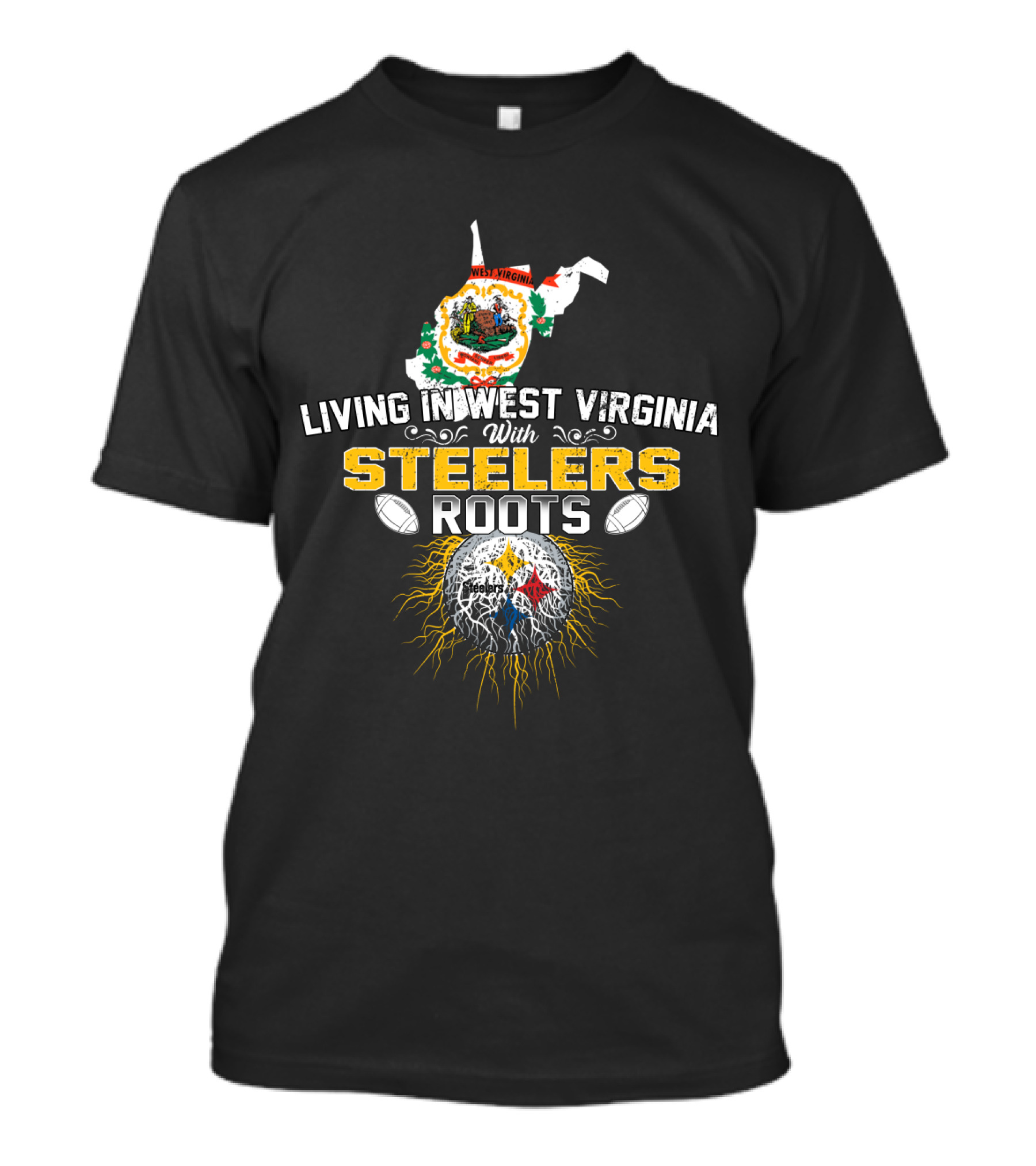 Living In West Virginia With Steelers Roots T-Shirt
