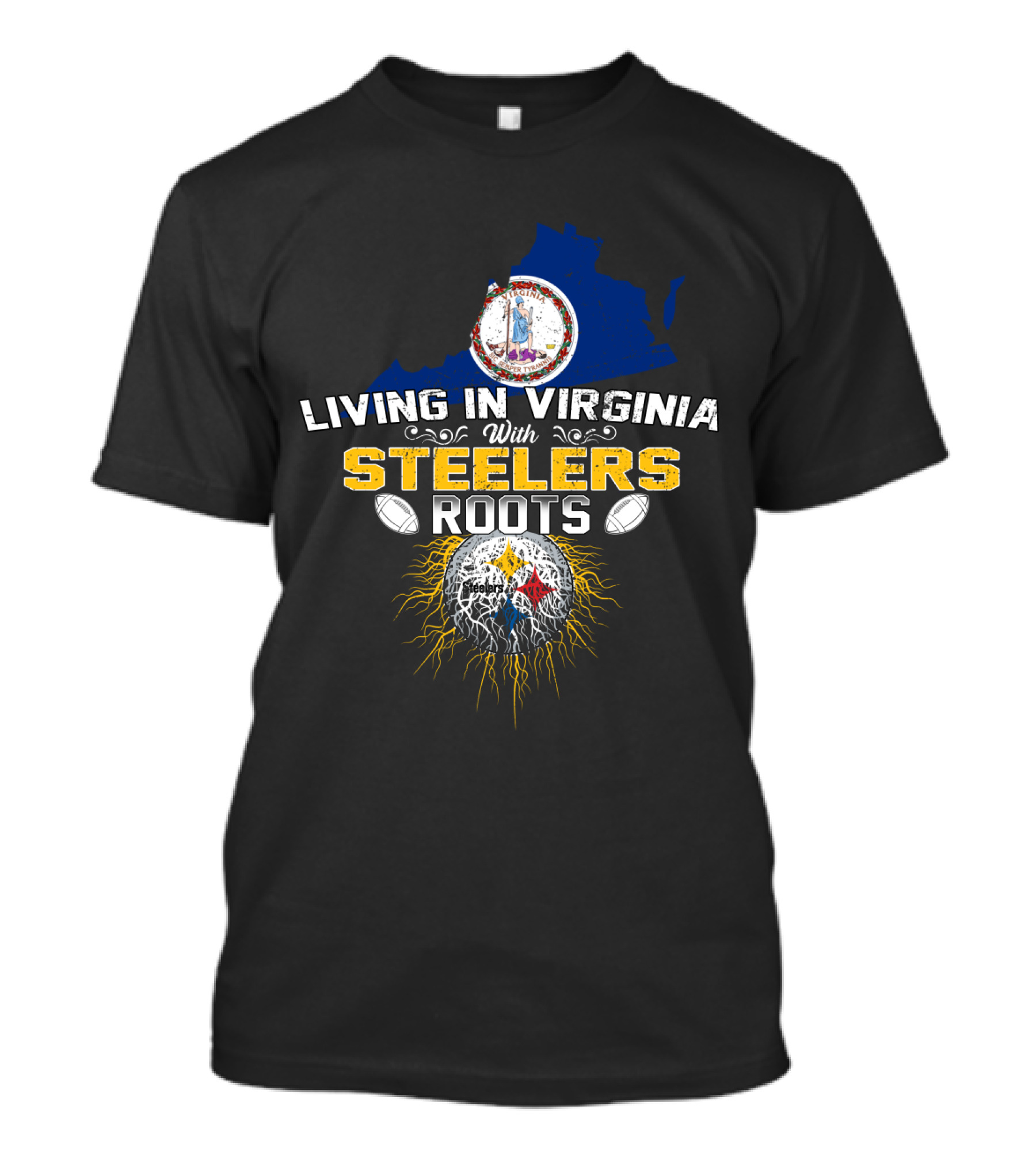 Living In Virginia With Steelers Roots T-Shirt